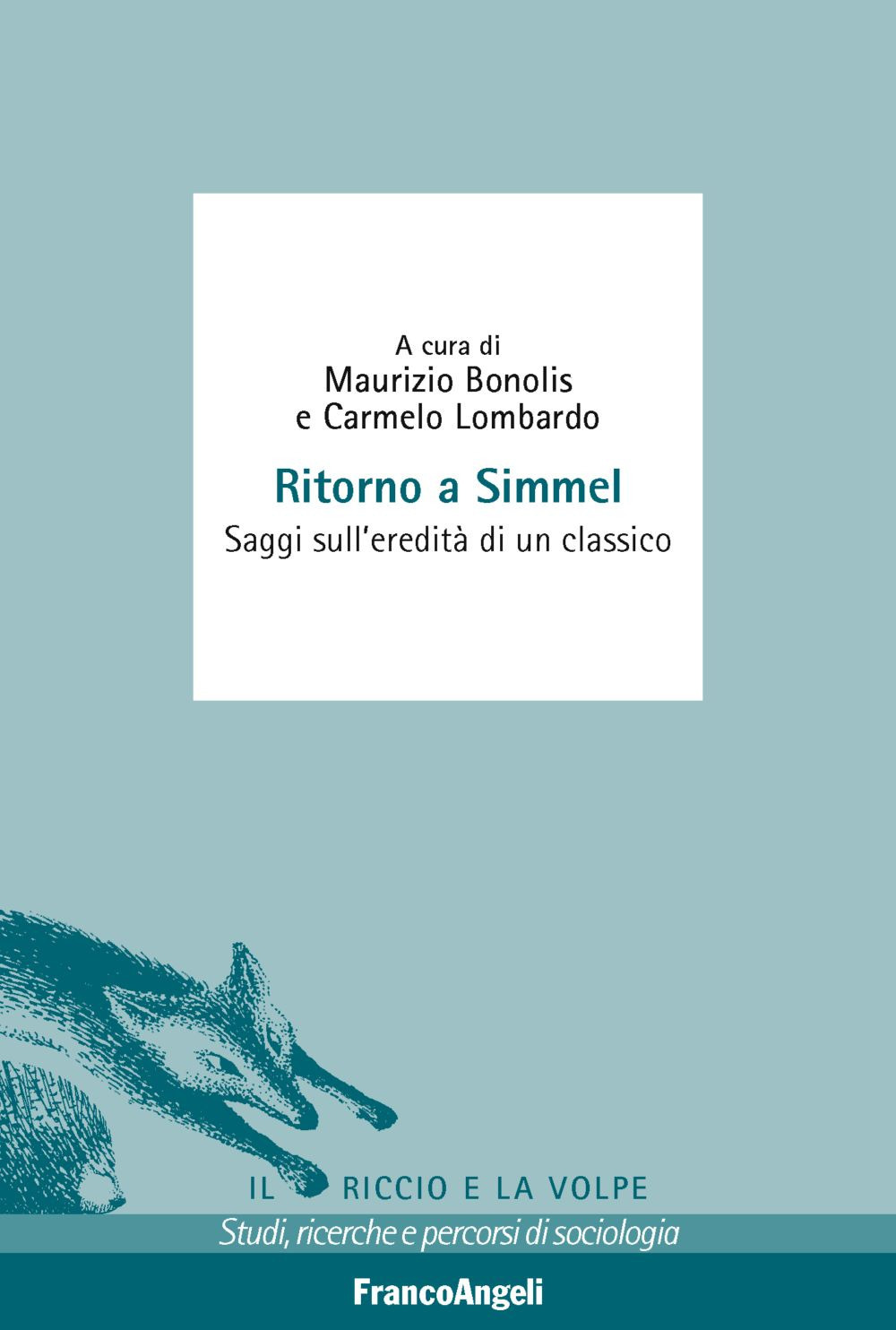 Ritorno a Simmel. Saggi sull'eredità di un classico