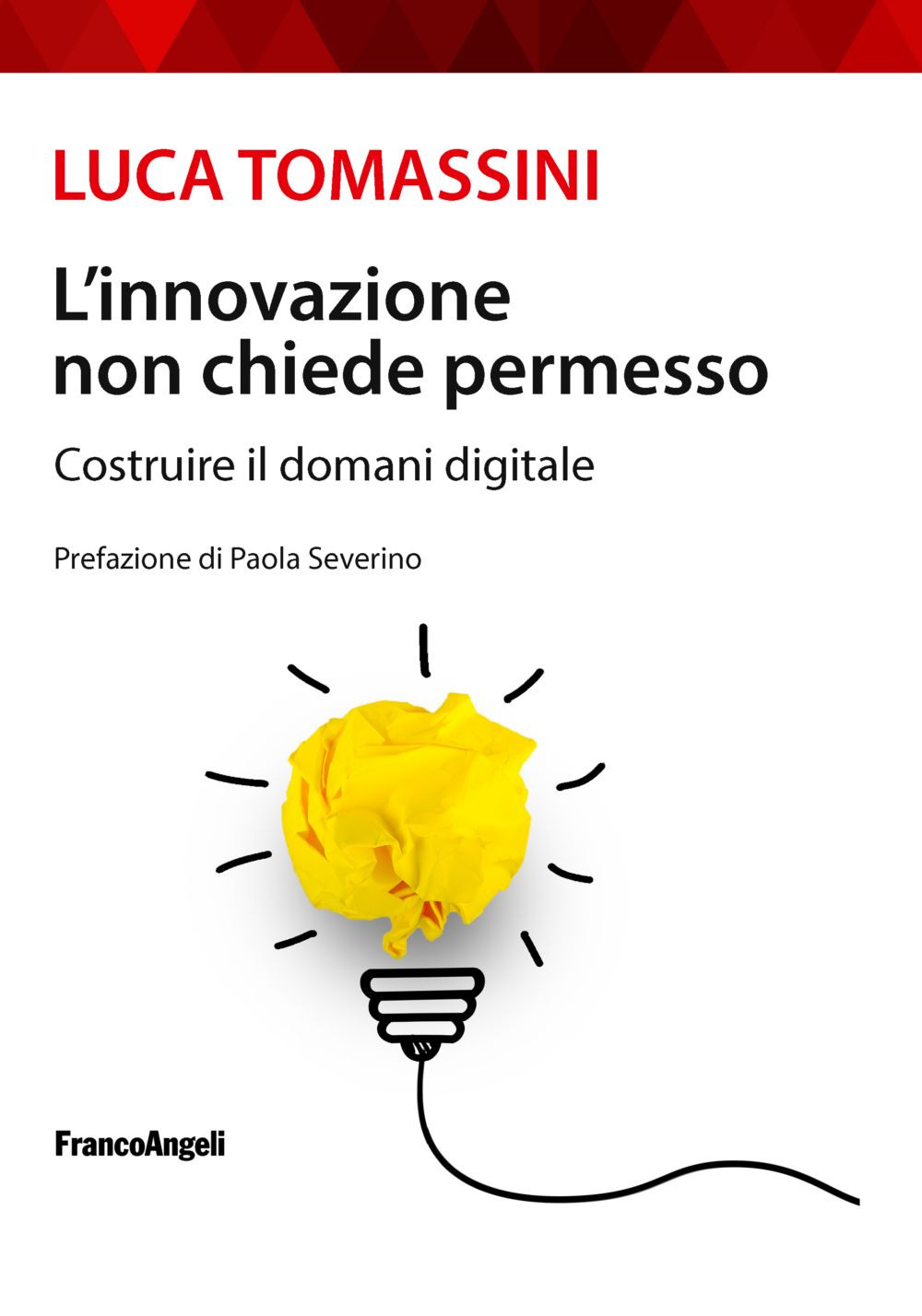 L'innovazione non chiede permesso. Costruire il domani digitale