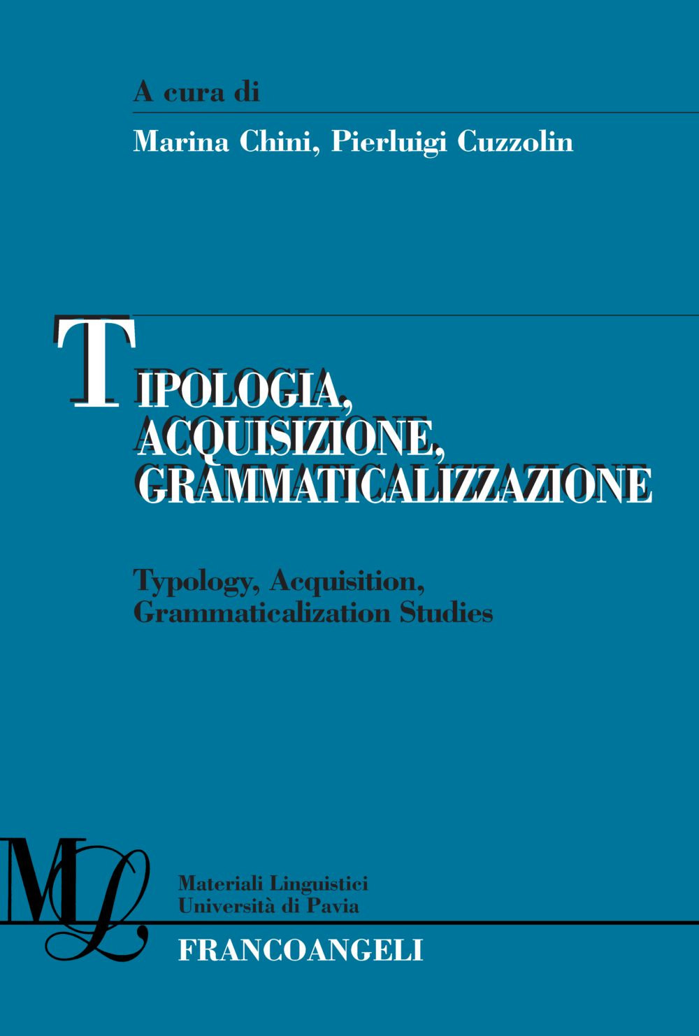 Tipologia, acquisizione, grammaticalizzazione-Typology, acquisition, grammaticalization studies