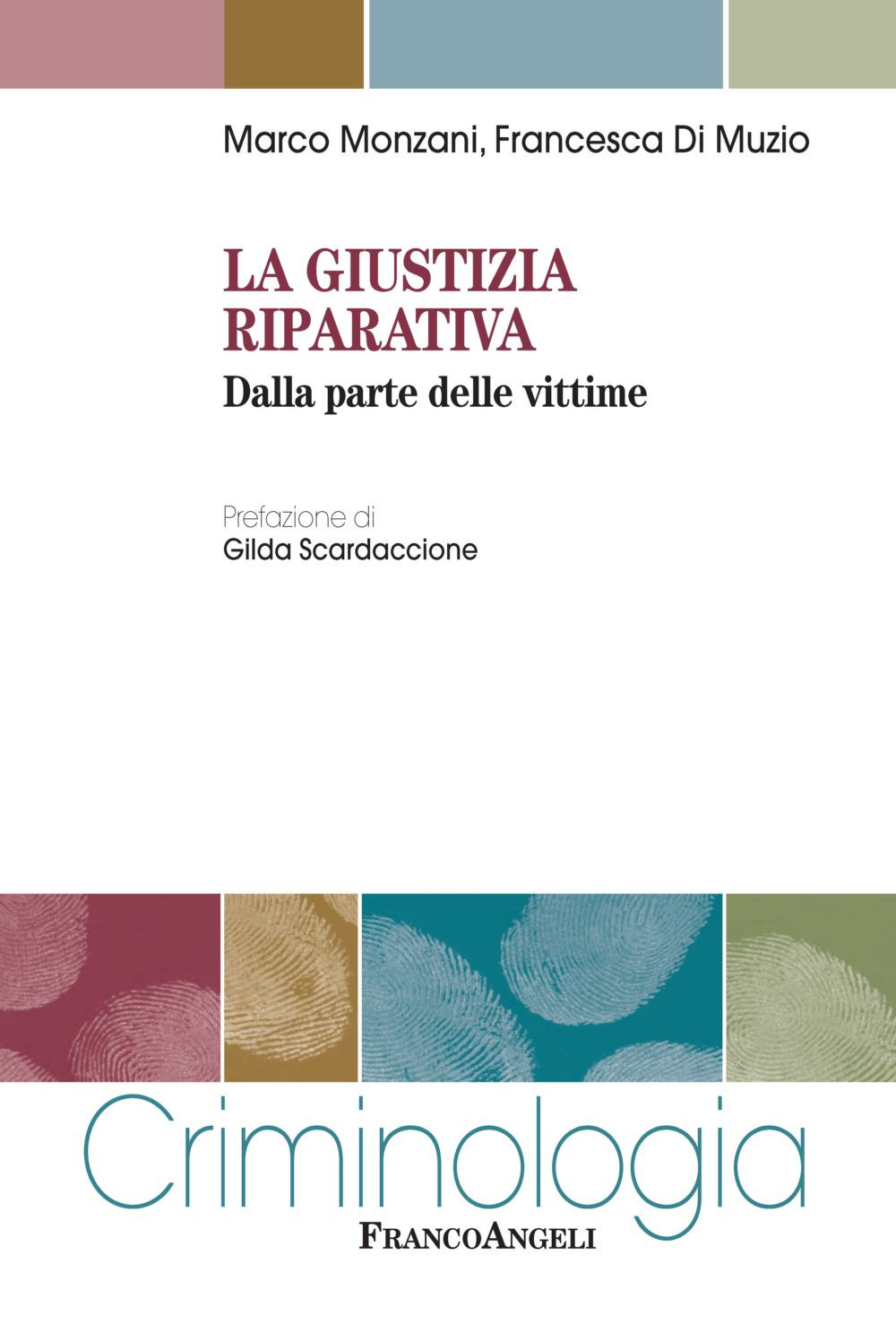 La giustizia riparativa. Dalla parte delle vittime