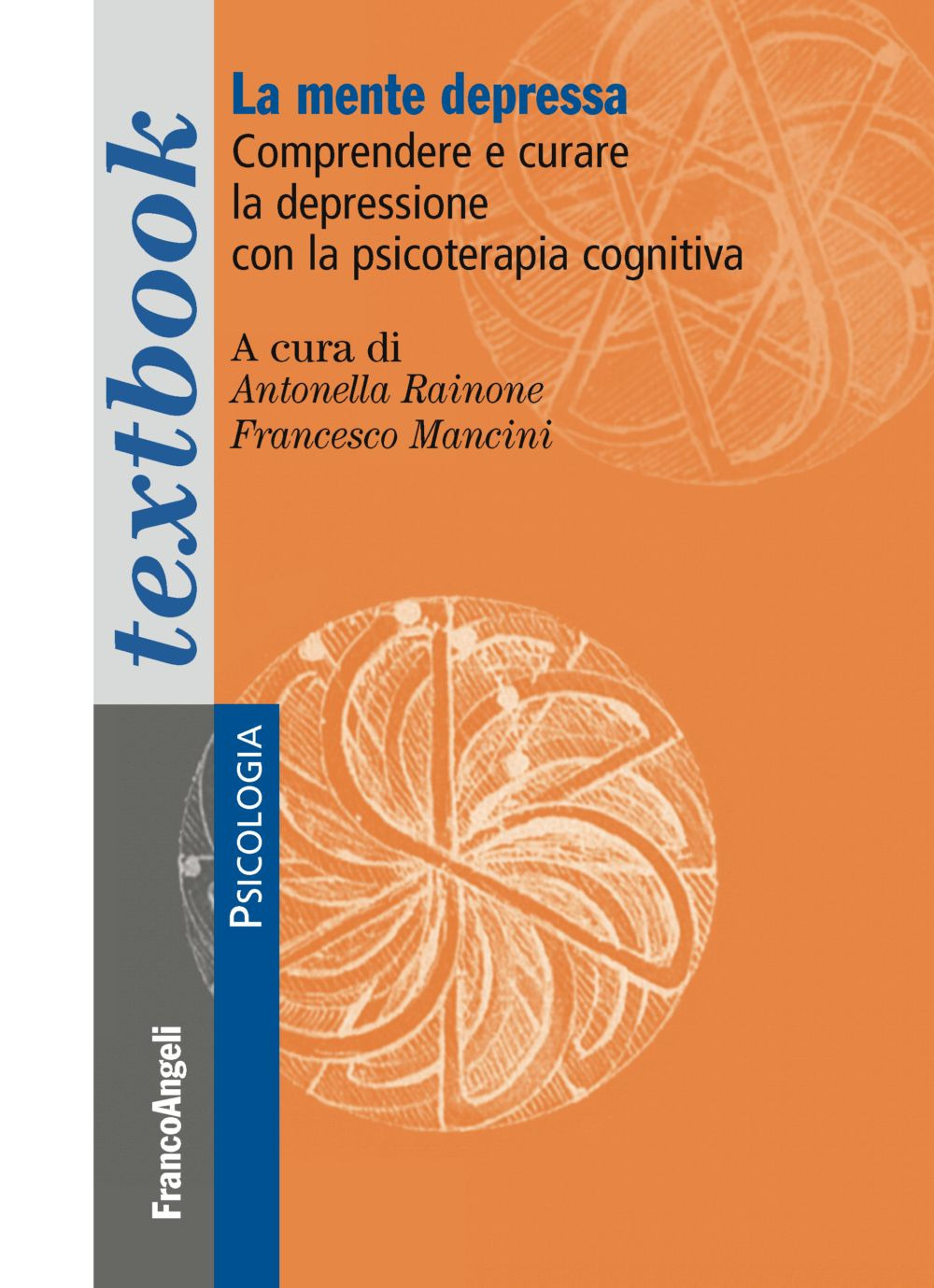 La mente depressa. Comprendere e curare la depressione con la psicoterapia cognitiva