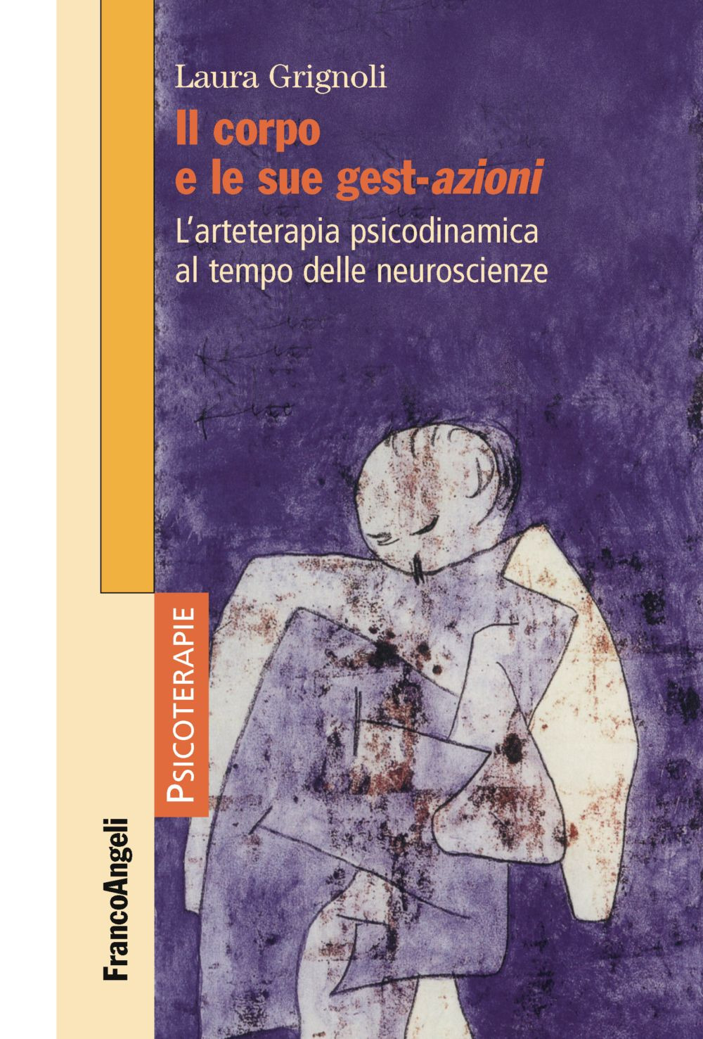 Il corpo e le sue gest-azioni. L'arteterapia psicodinamica al tempo delle neuroscienze