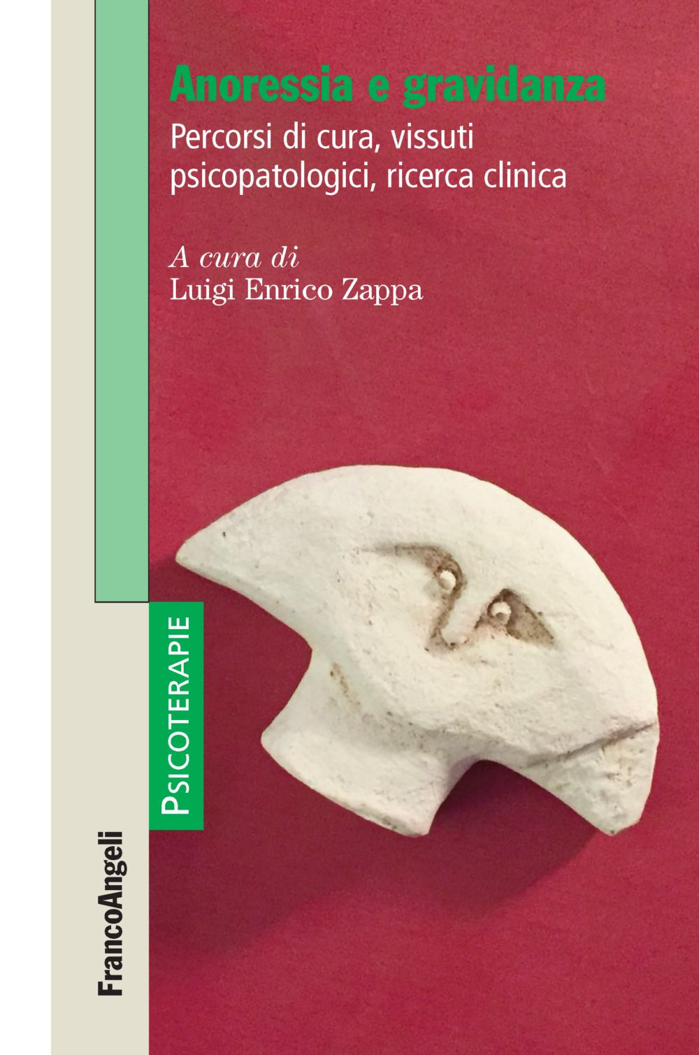 Anoressia e gravidanza. Percorsi di cura, vissuti psicopatologici, ricerca clinica