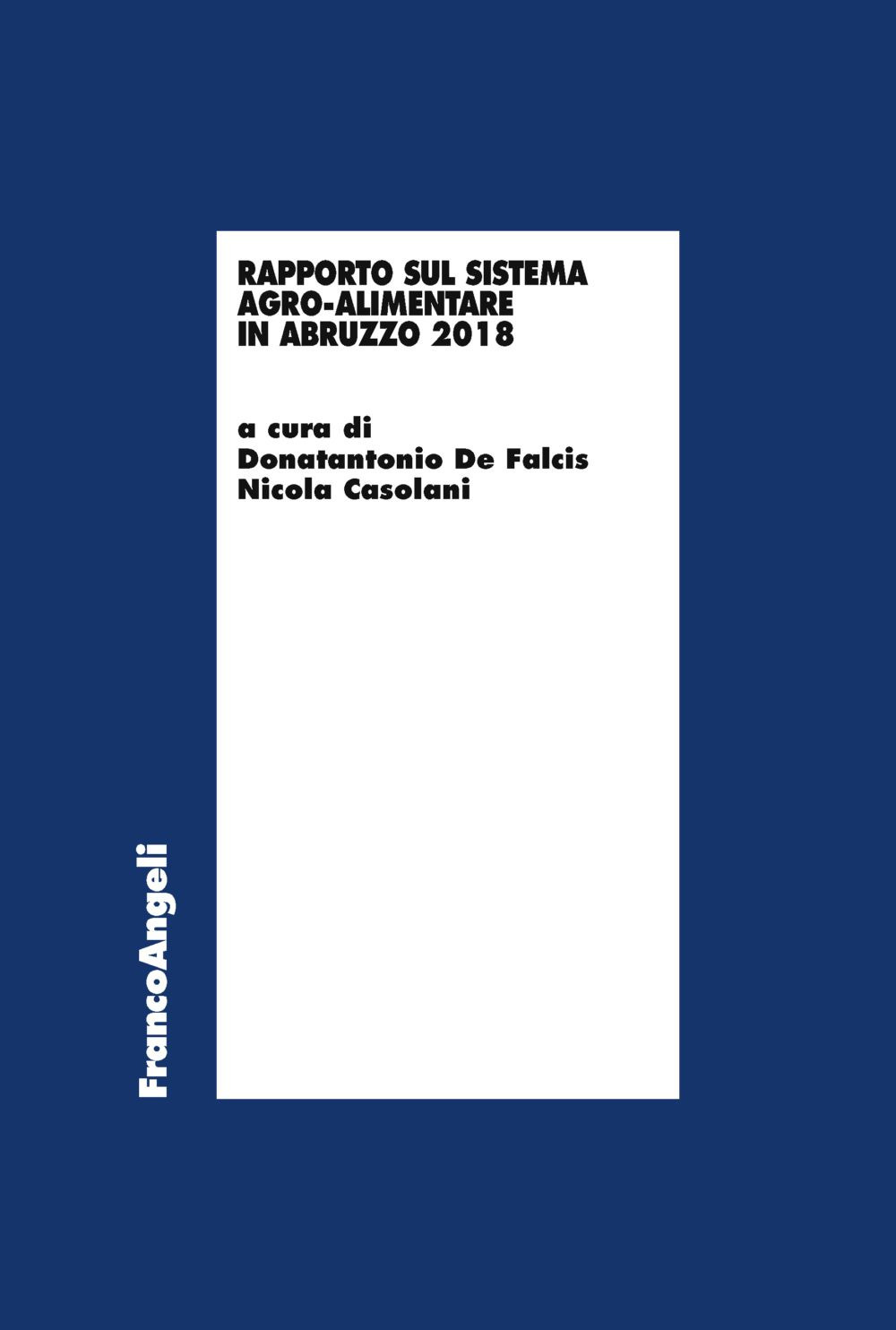 Rapporto sul sistema agro-alimentare in Abruzzo 2018