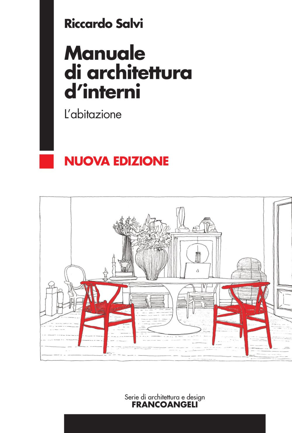 Manuale di architettura d'interni. Vol. 1: L' abitazione