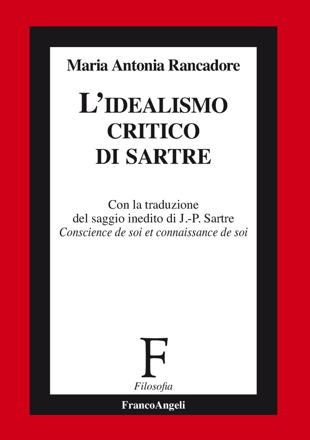 L'idealismo critico di Sartre