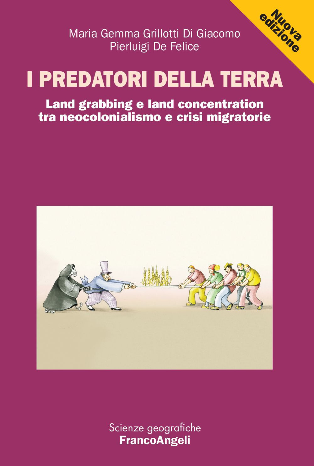 I predatori della terra. Land grabbing e land concentration tra neocolonialismo e crisi migratorie