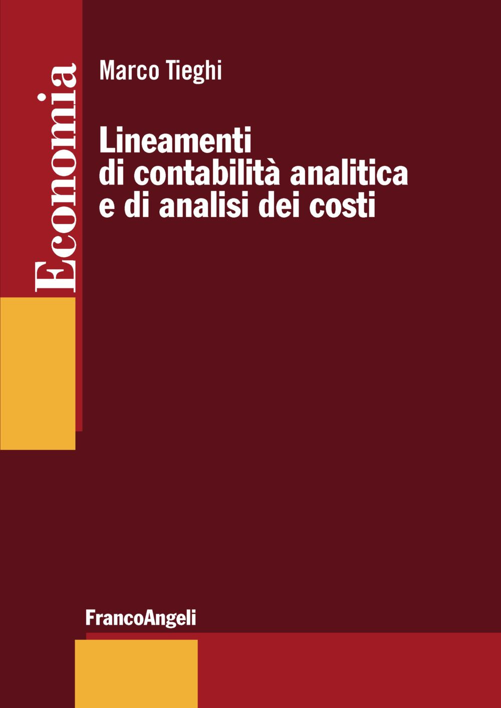 Lineamenti di contabilità  analitica e di analisi dei costi