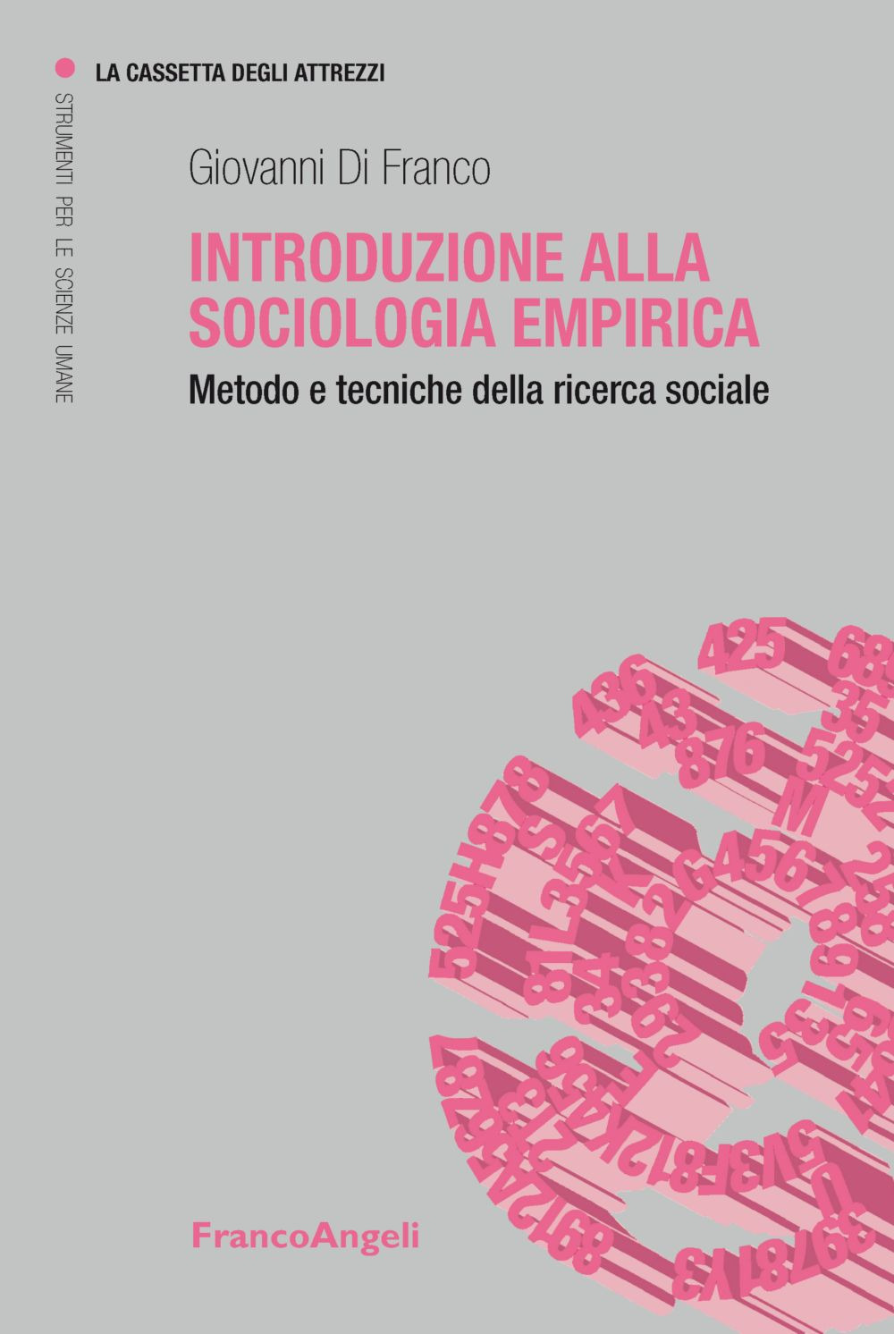 Introduzione alla sociologia empirica. Metodo e tecniche della ricerca sociale