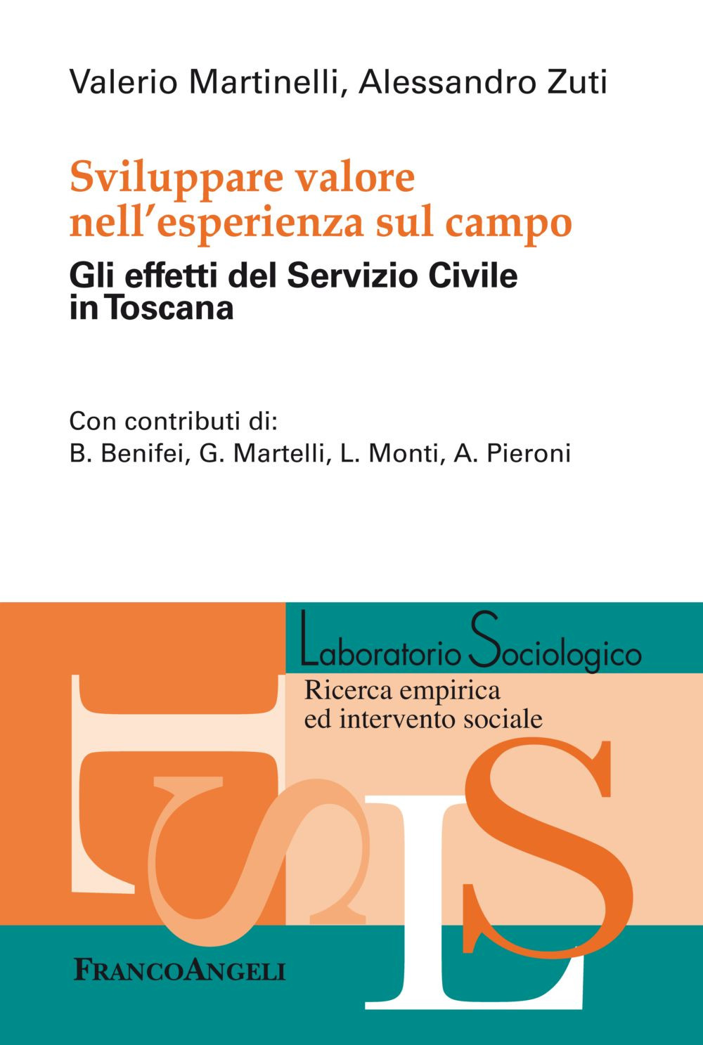 Sviluppare valore nell'esperienza sul campo. Gli effetti del Servizio Civile in Toscana