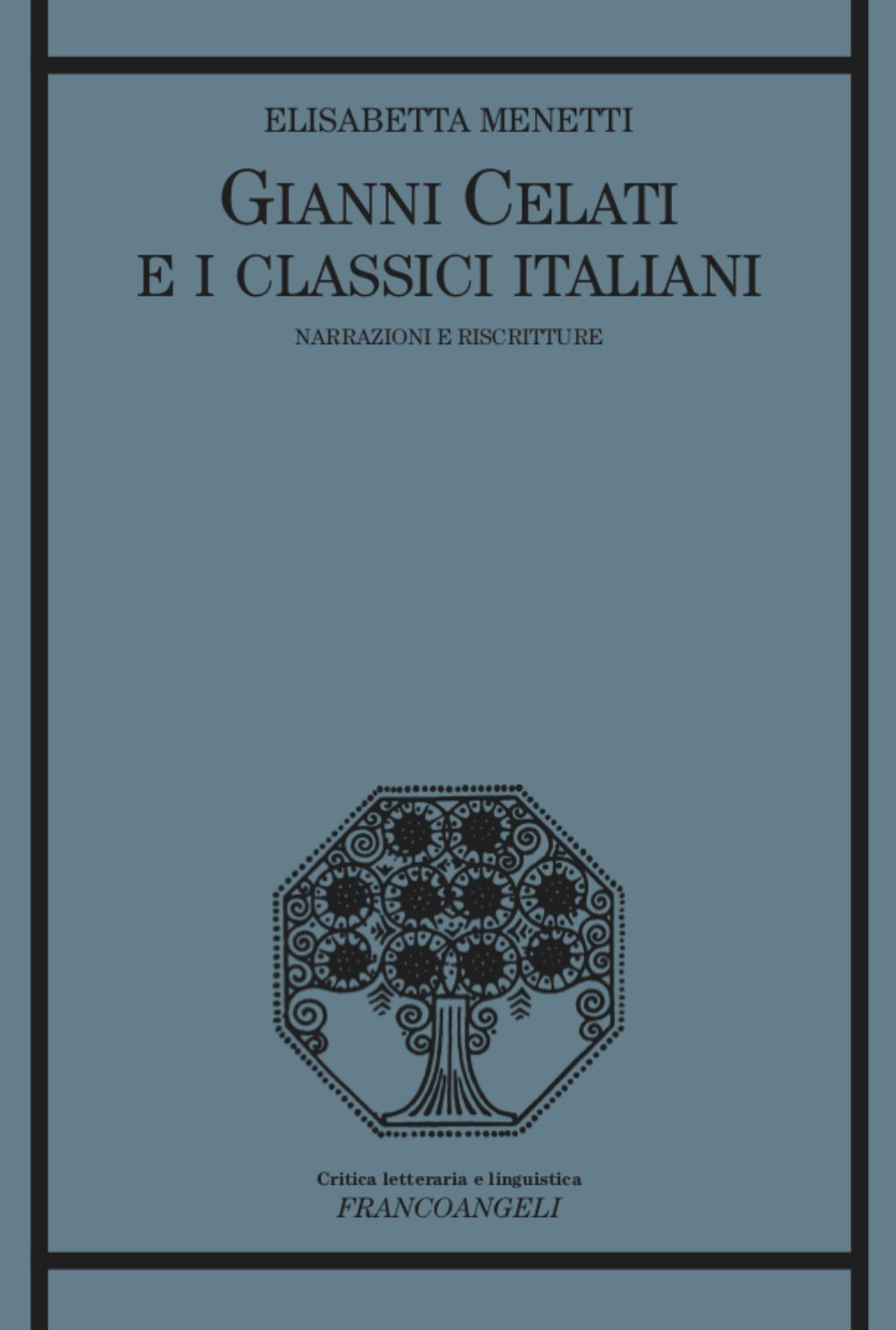 Gianni Celati e i classici italiani. Narrazioni e riscritture