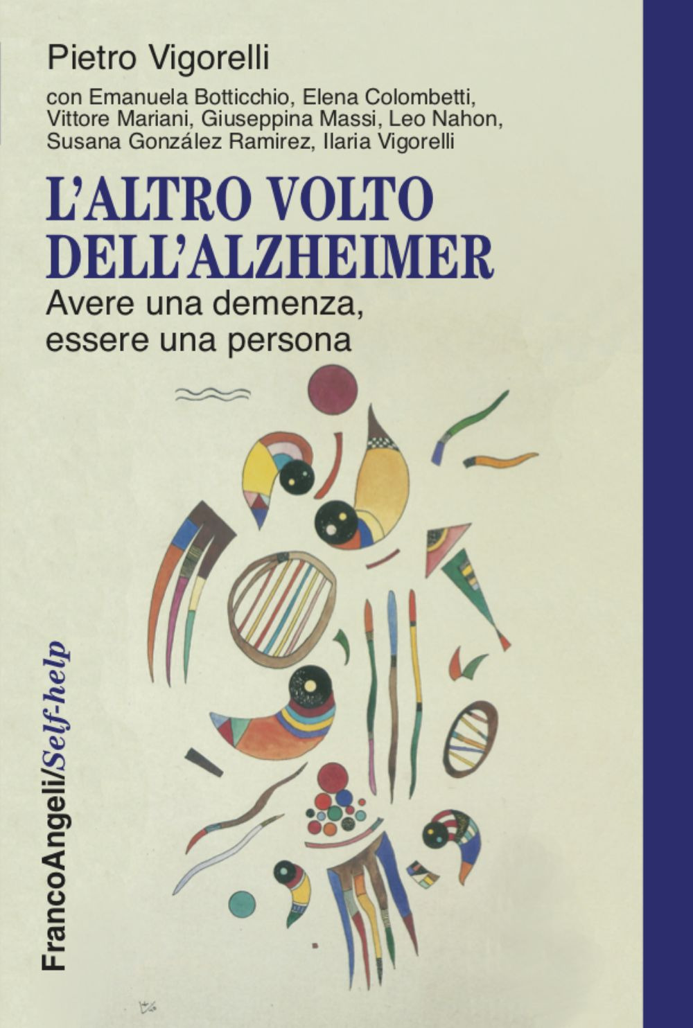 L'altro volto dell'Alzheimer. Avere una demenza, essere una persona