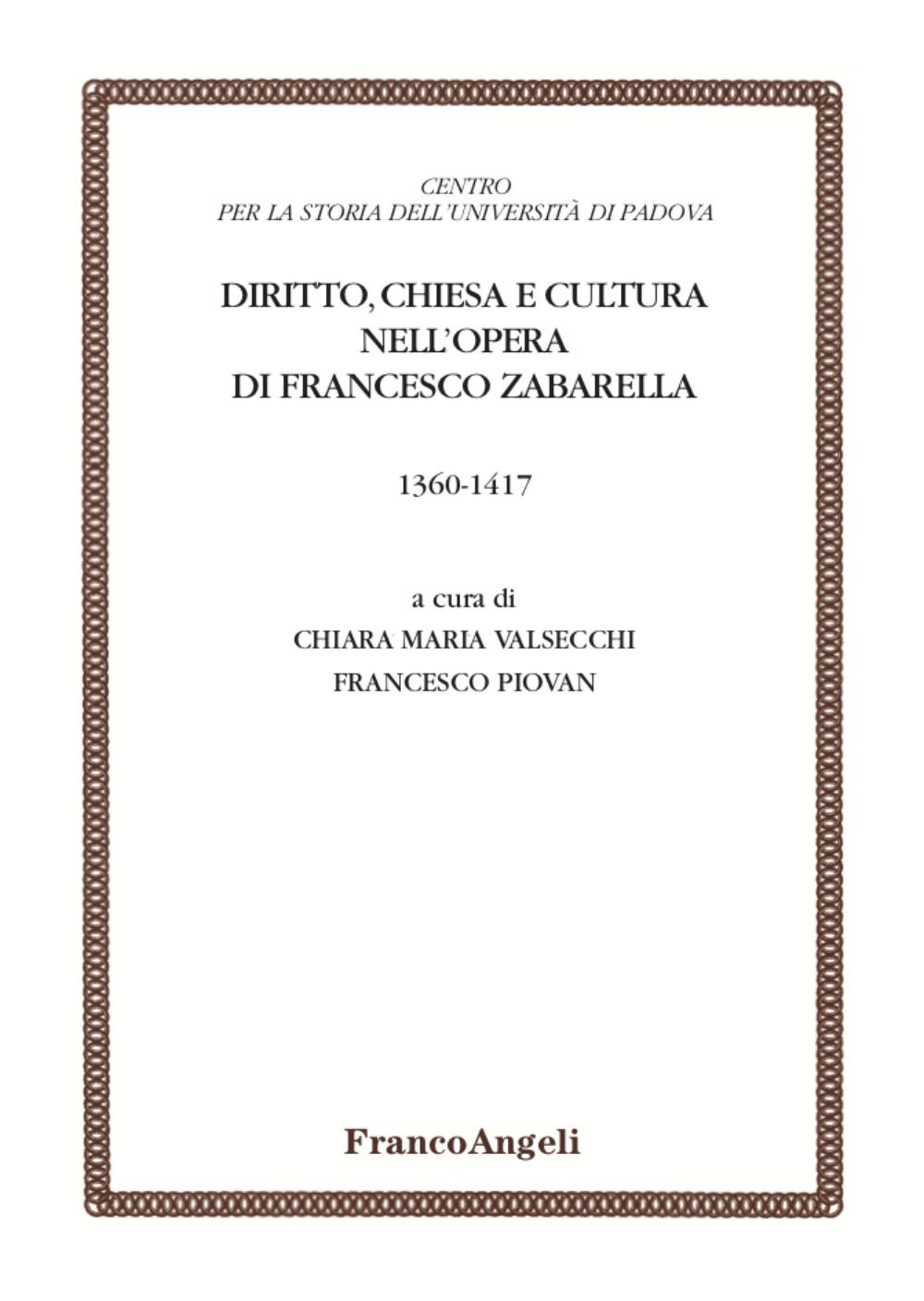 Diritto, chiesa e cultura nell'opera di Francesco Zabarella (1360-1417)