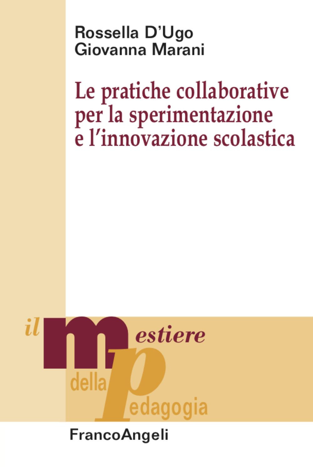 Le pratiche collaborative per la sperimentazione e l'innovazione scolastica