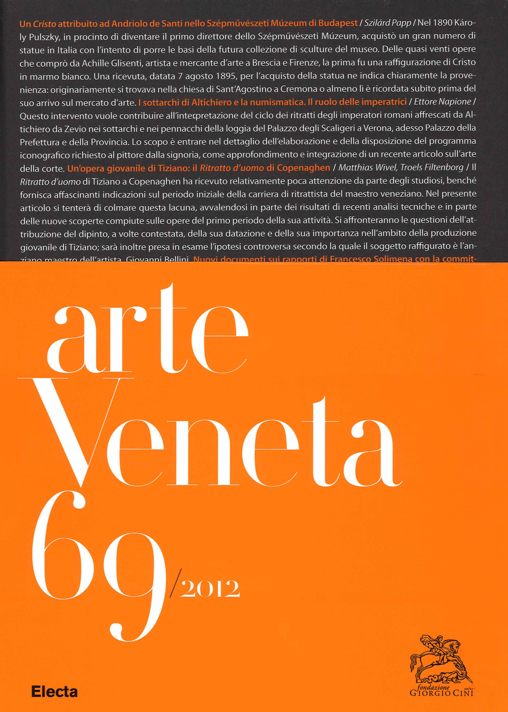 Arte veneta. Rivista di storia dell'arte. Ediz. illustrata. Vol. 69