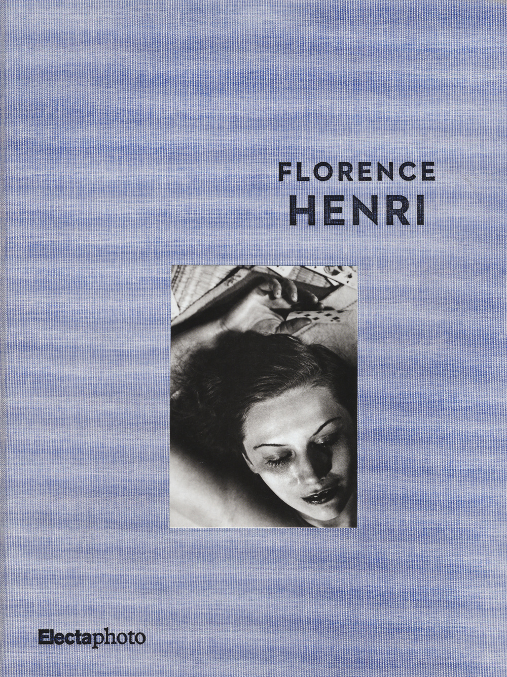 Florence Henri. Catalogo della mostra (Roma, 5 maggio-31 agosto 2015). Ediz. illustrata