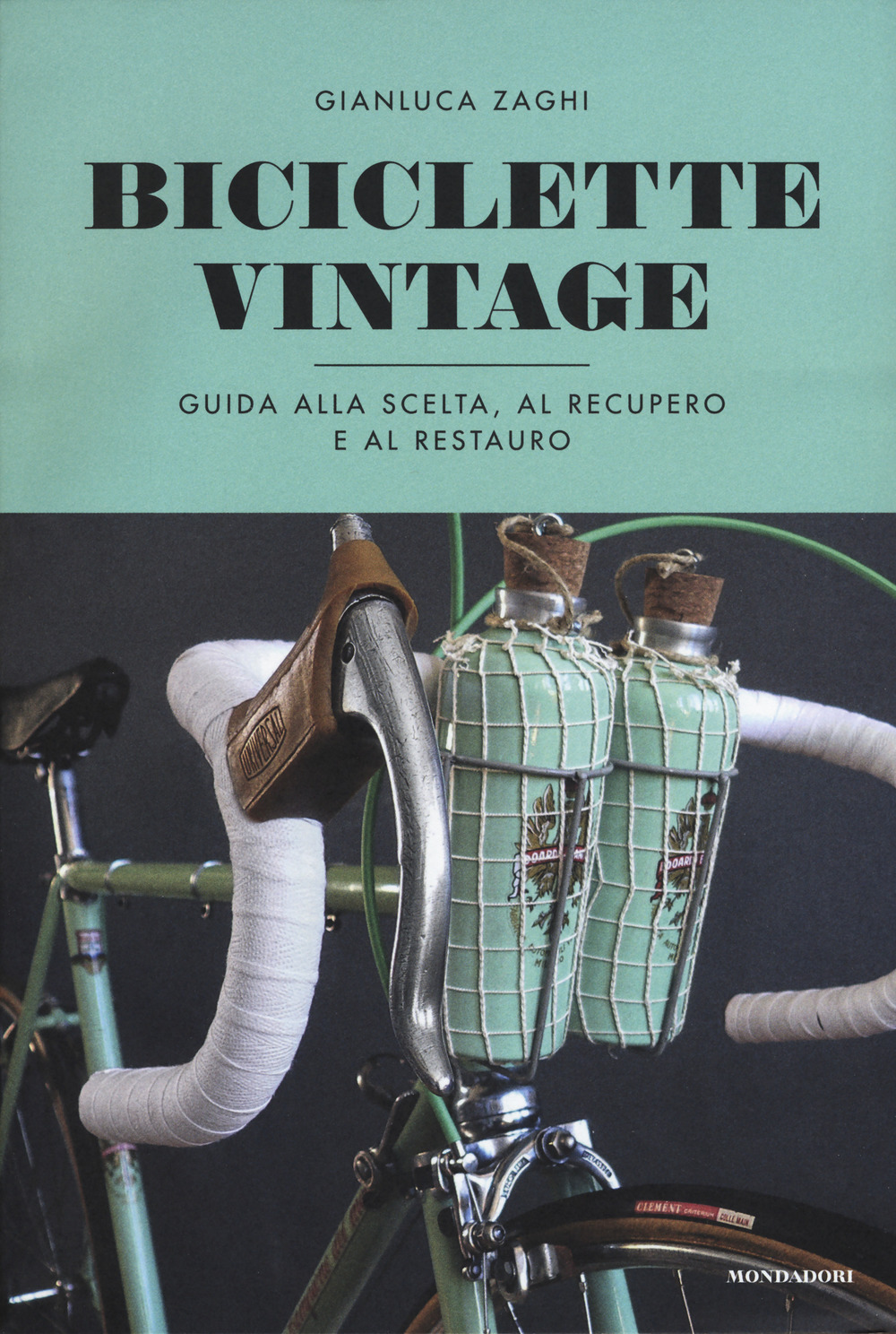 Biciclette vintage. Guida alla scelta, al recupero e al restauro. Ediz. a colori