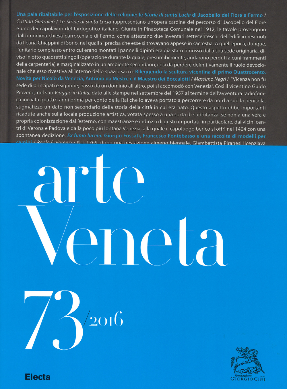 Arte veneta. Rivista di storia dell'arte (2016). Ediz. illustrata. Vol. 73: Bibliografia dell'arte veneta (2015)