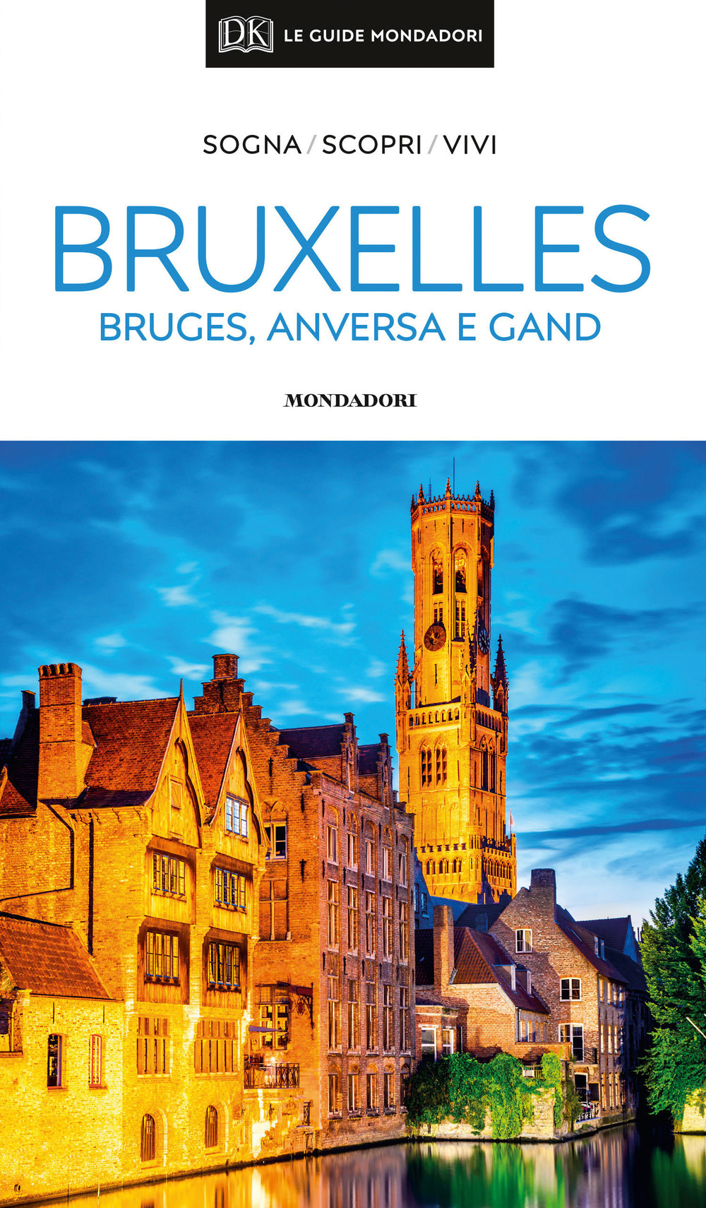 Bruxelles, Bruges, Anversa e Gand