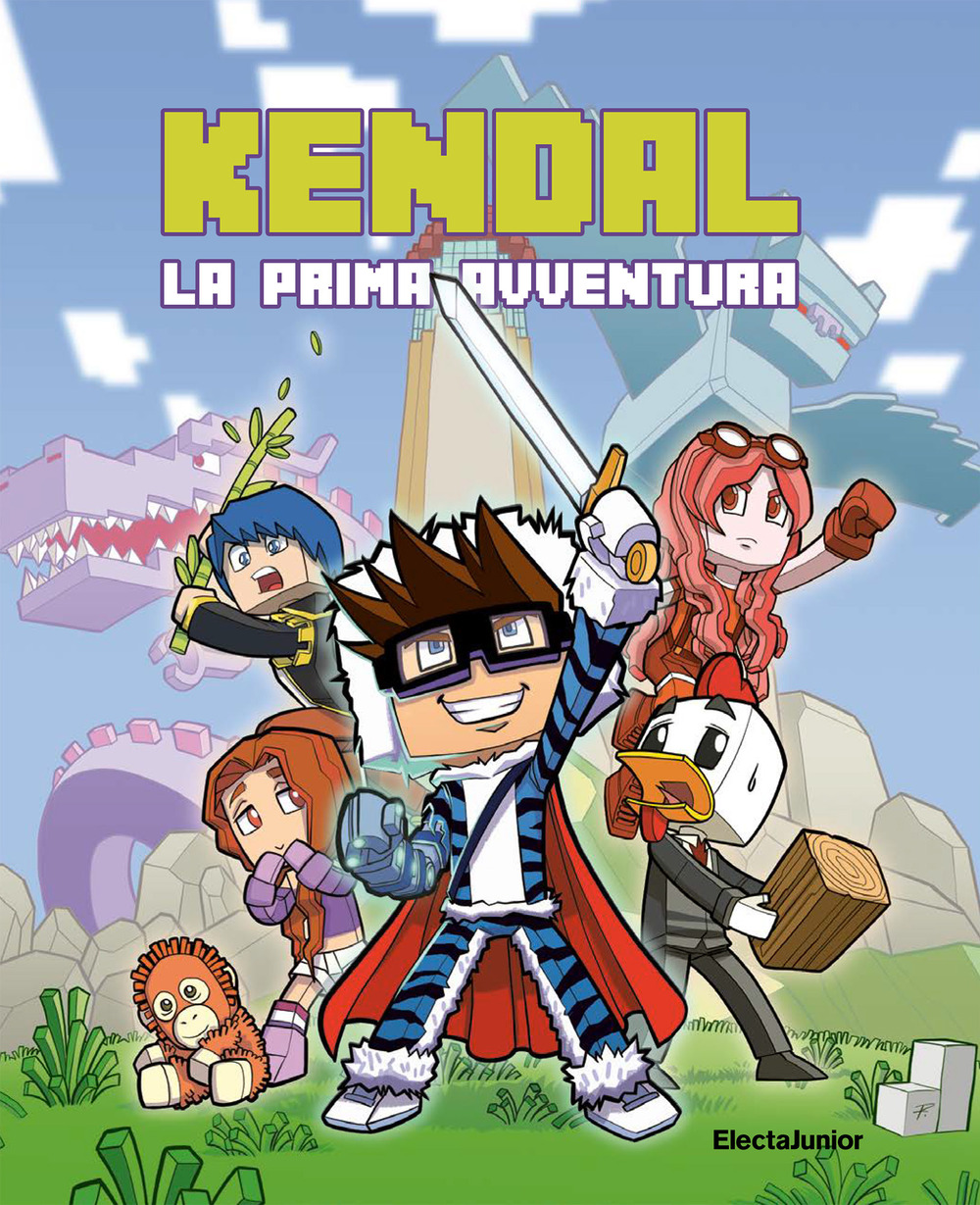 Kendal. La prima avventura