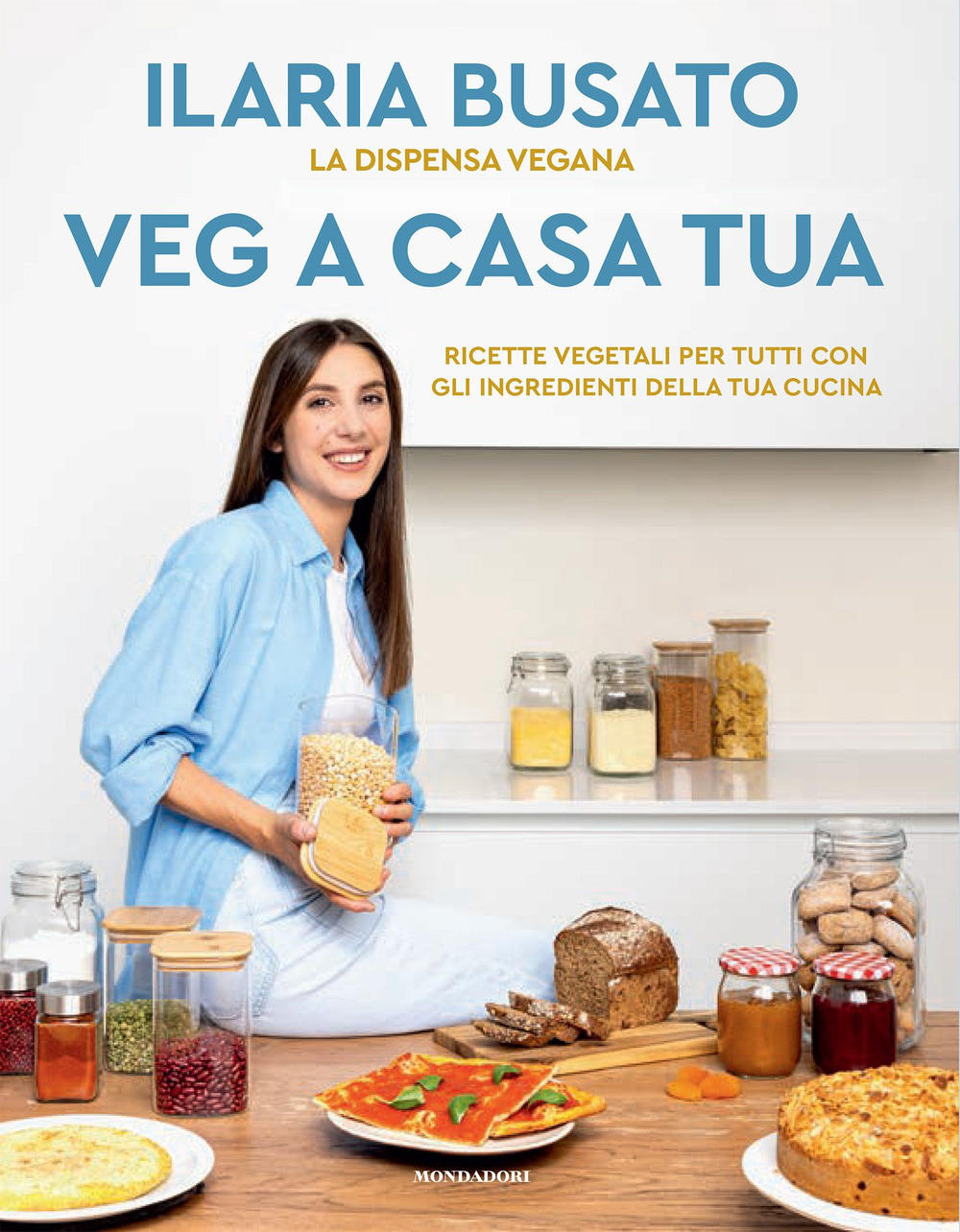 Veg a casa tua. La dispensa vegana. Ricette vegetali per tutti con gli ingredienti della tua cucina