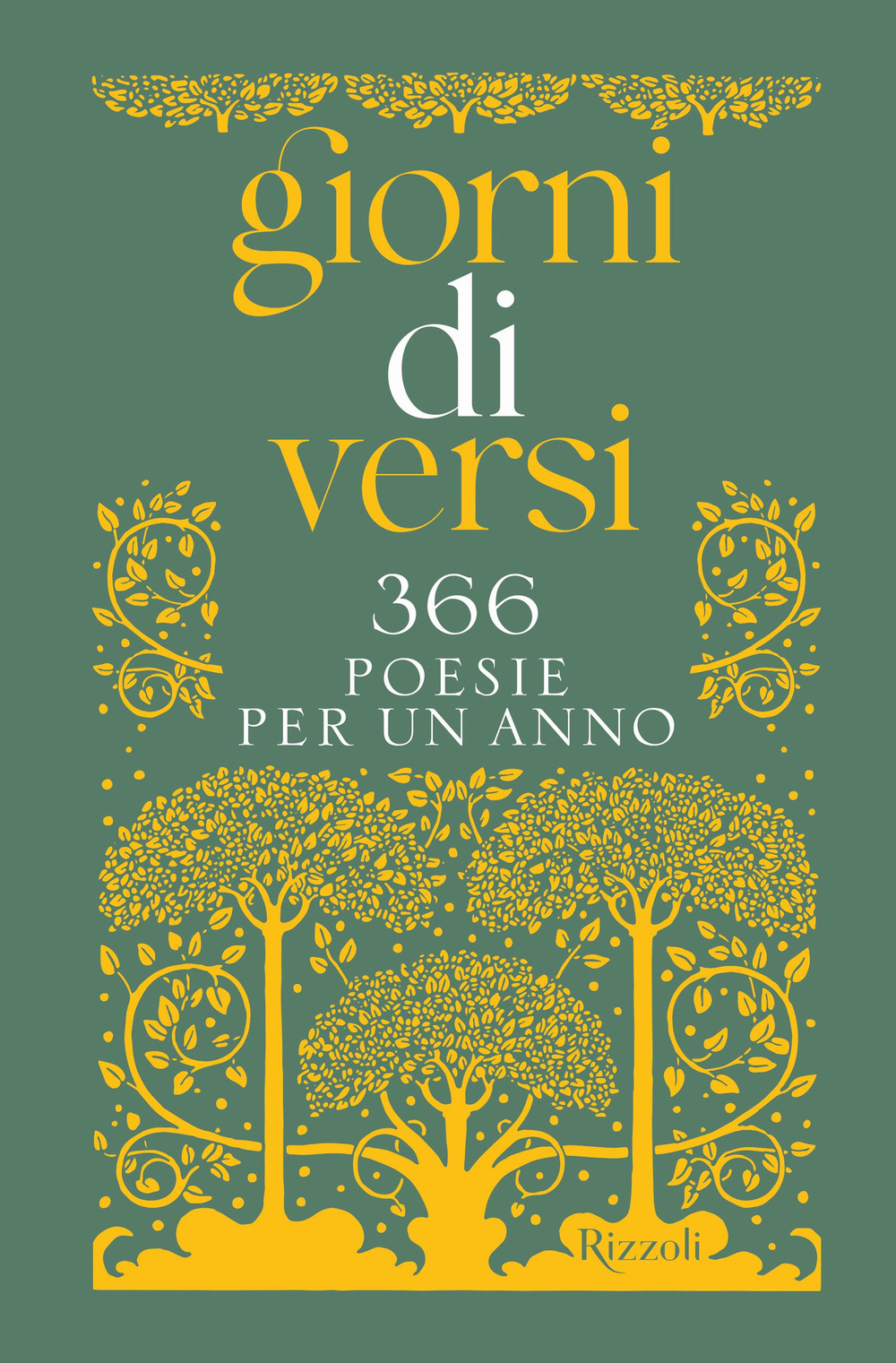 Giorni di versi. 366 poesie per un anno