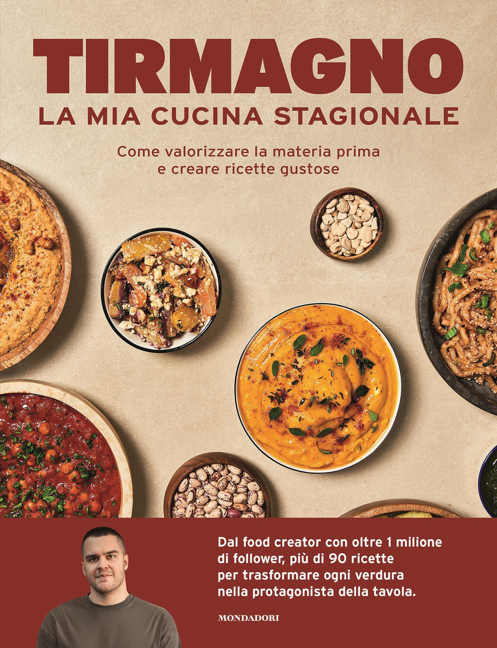 La mia cucina stagionale. Come valorizzare la materia prima e creare ricette gustose