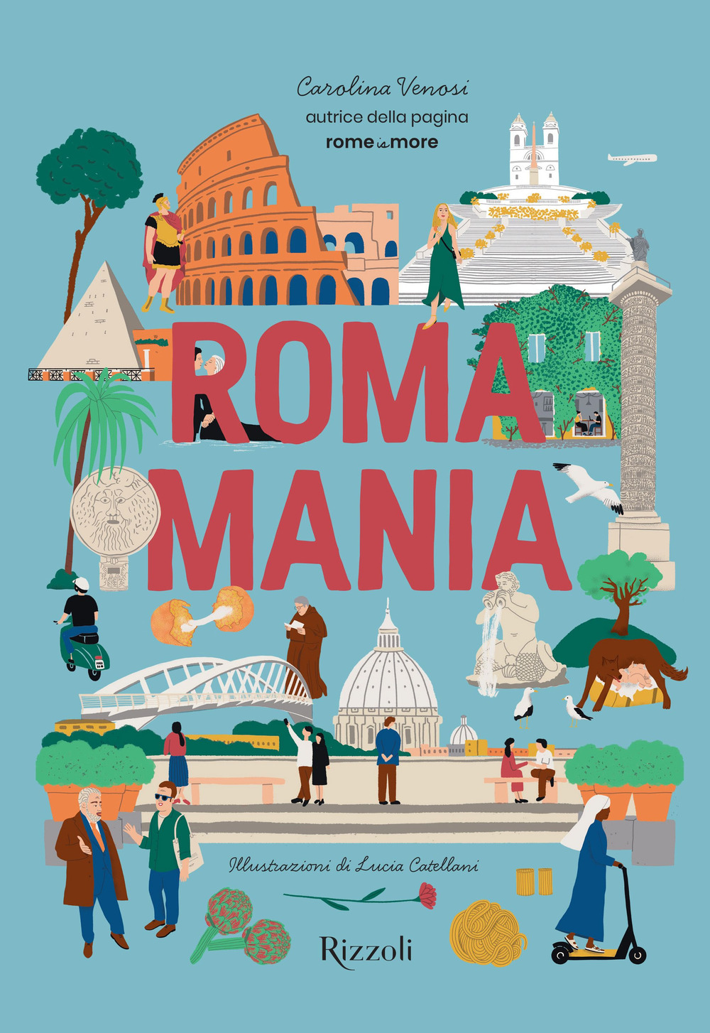 Romamania. Ediz. illustrata