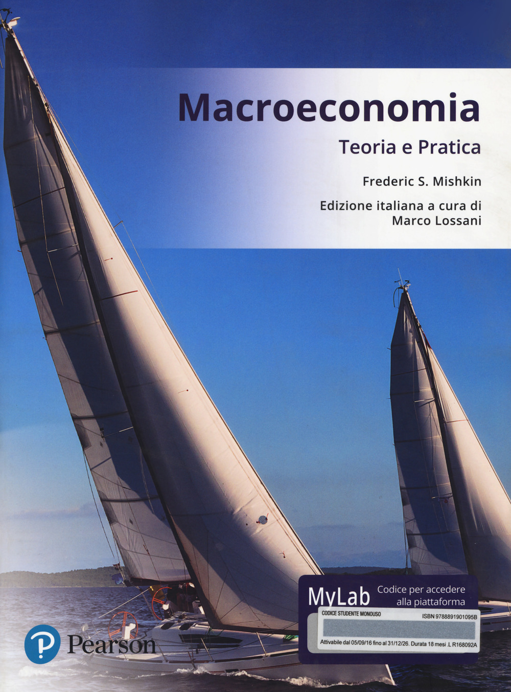 Macroeconomia. Teoria e pratica. Ediz. mylab. Con aggiornamento online