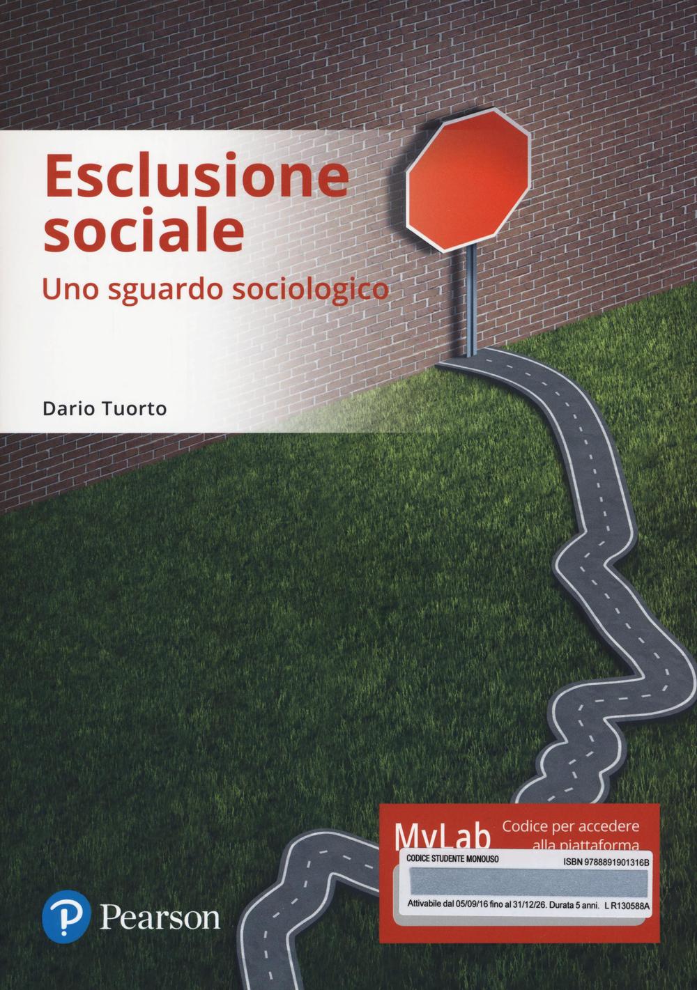 Esclusione sociale. Uno sguardo sociologico. Ediz. mylab. Con e-text. Con espansione online