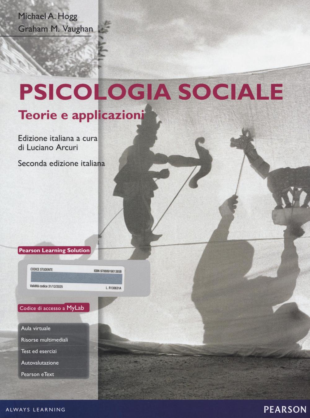 Psicologia sociale. Teorie e applicazioni. Con aggiornamento online