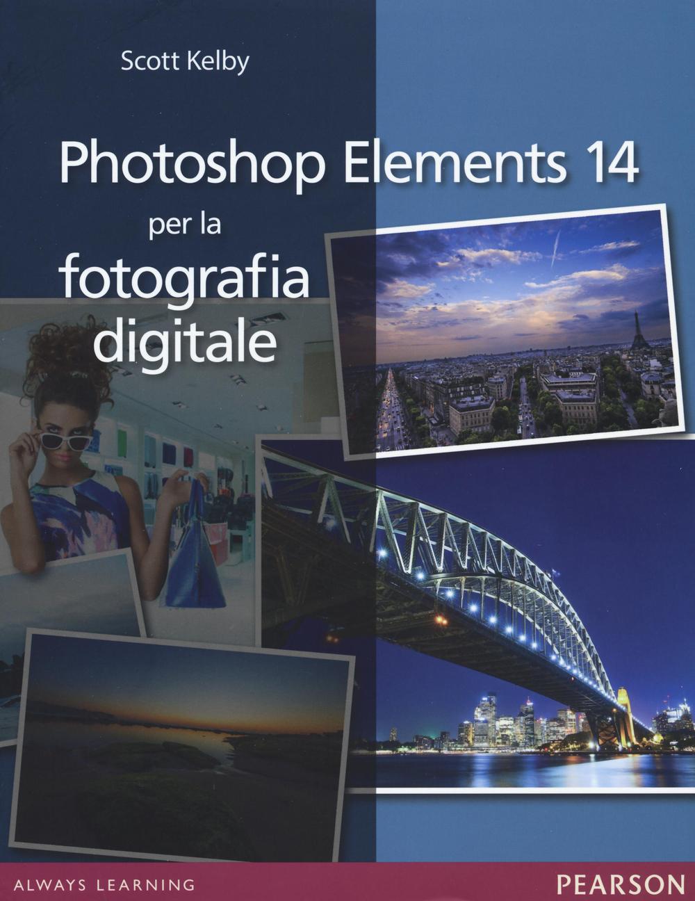 Photoshop Elements 14 per la fotografia digitale