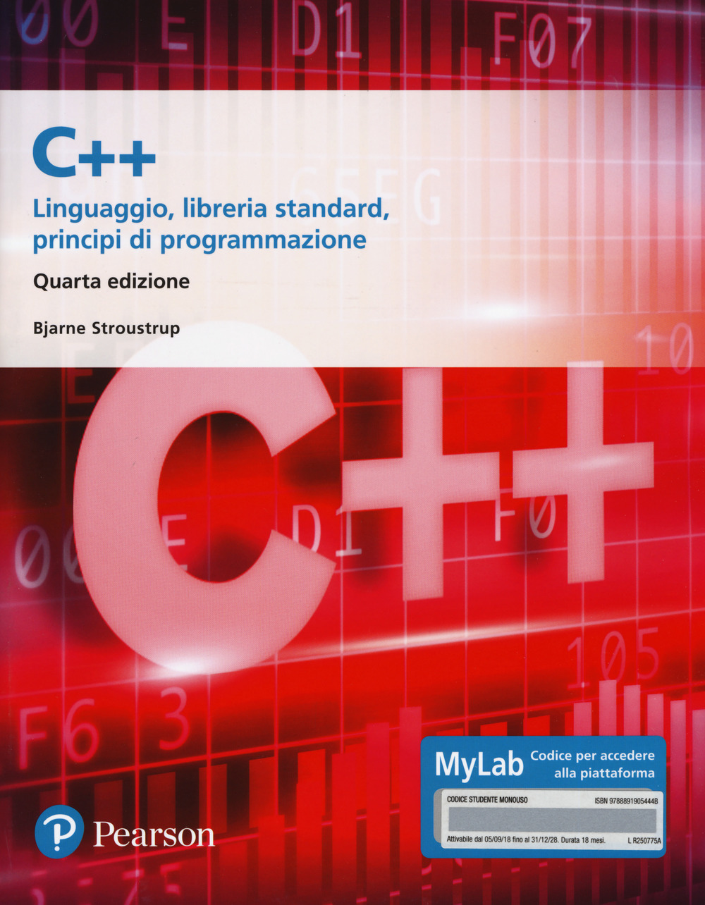 C++. Linguaggio, libreria standard, principi di programmazione. Ediz. Mylab. Con aggiornamento online