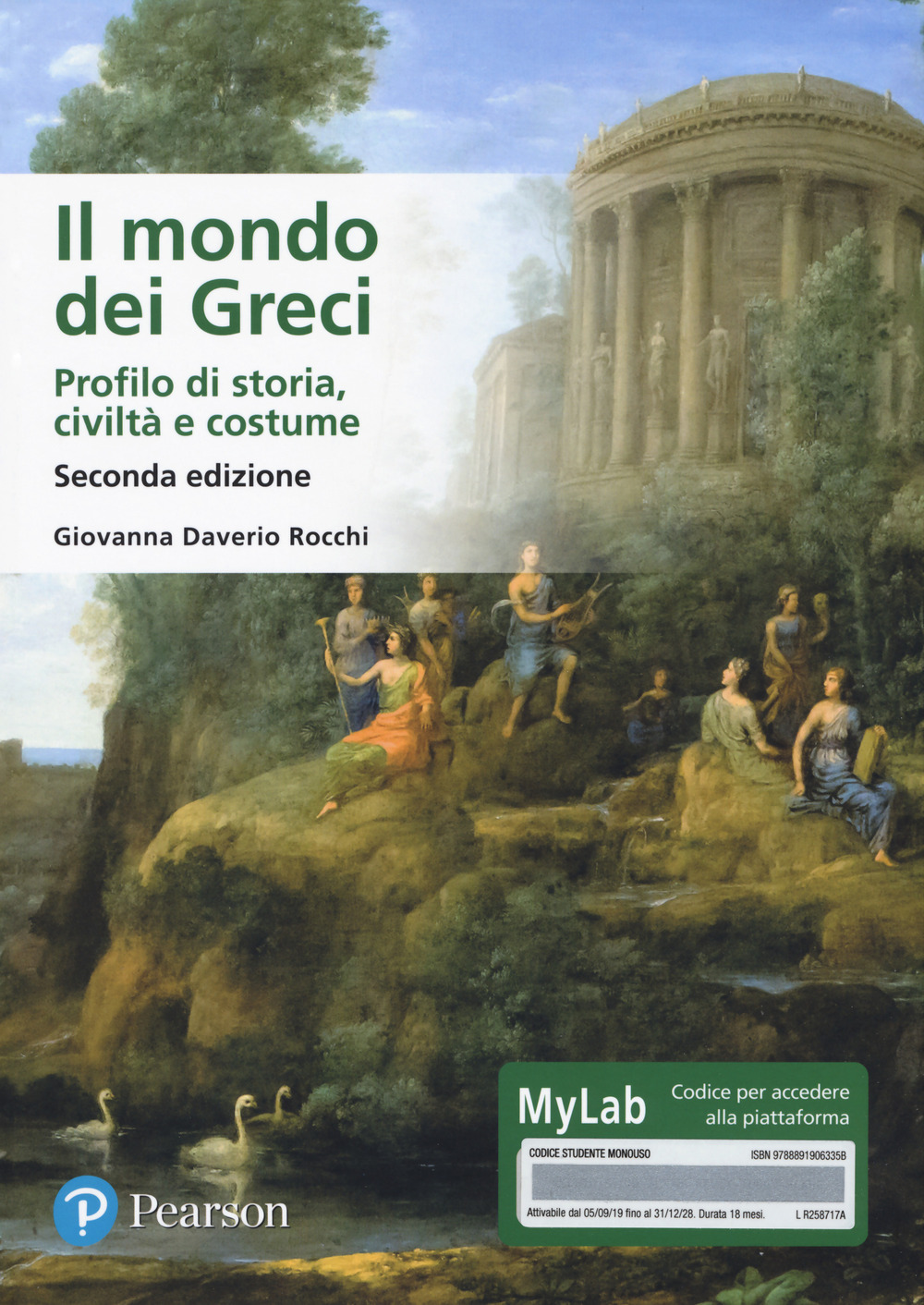 Il mondo dei Greci. Profilo di storia, civiltà e costumi. Ediz. MyLab. Con Contenuto digitale per accesso online