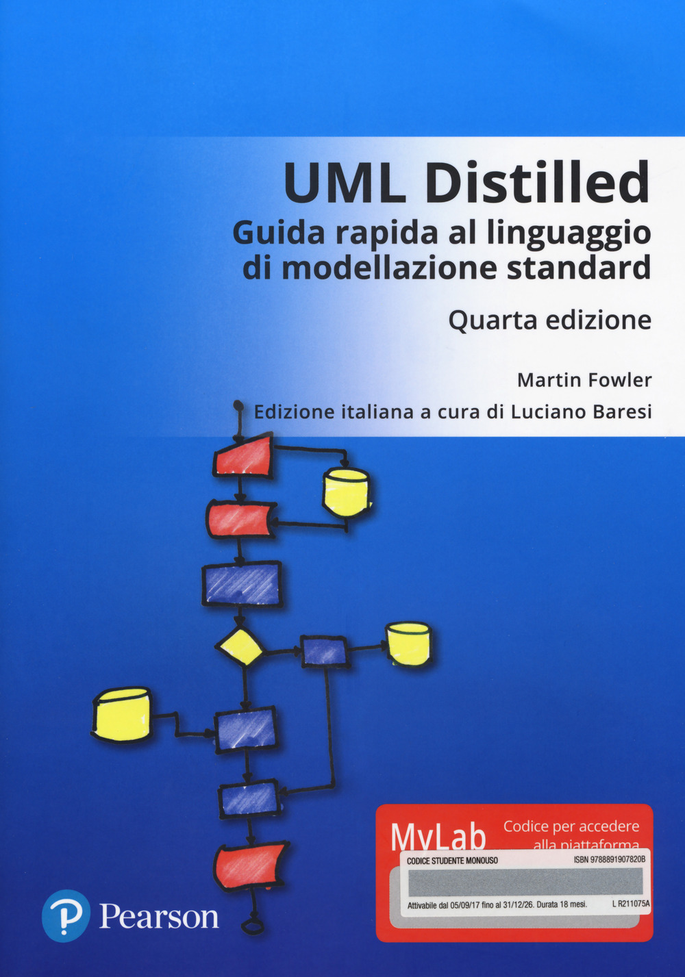 UML distilled. Guida rapida al linguaggio di modellazione standard. Ediz. mylab. Con Contenuto digitale per accesso online