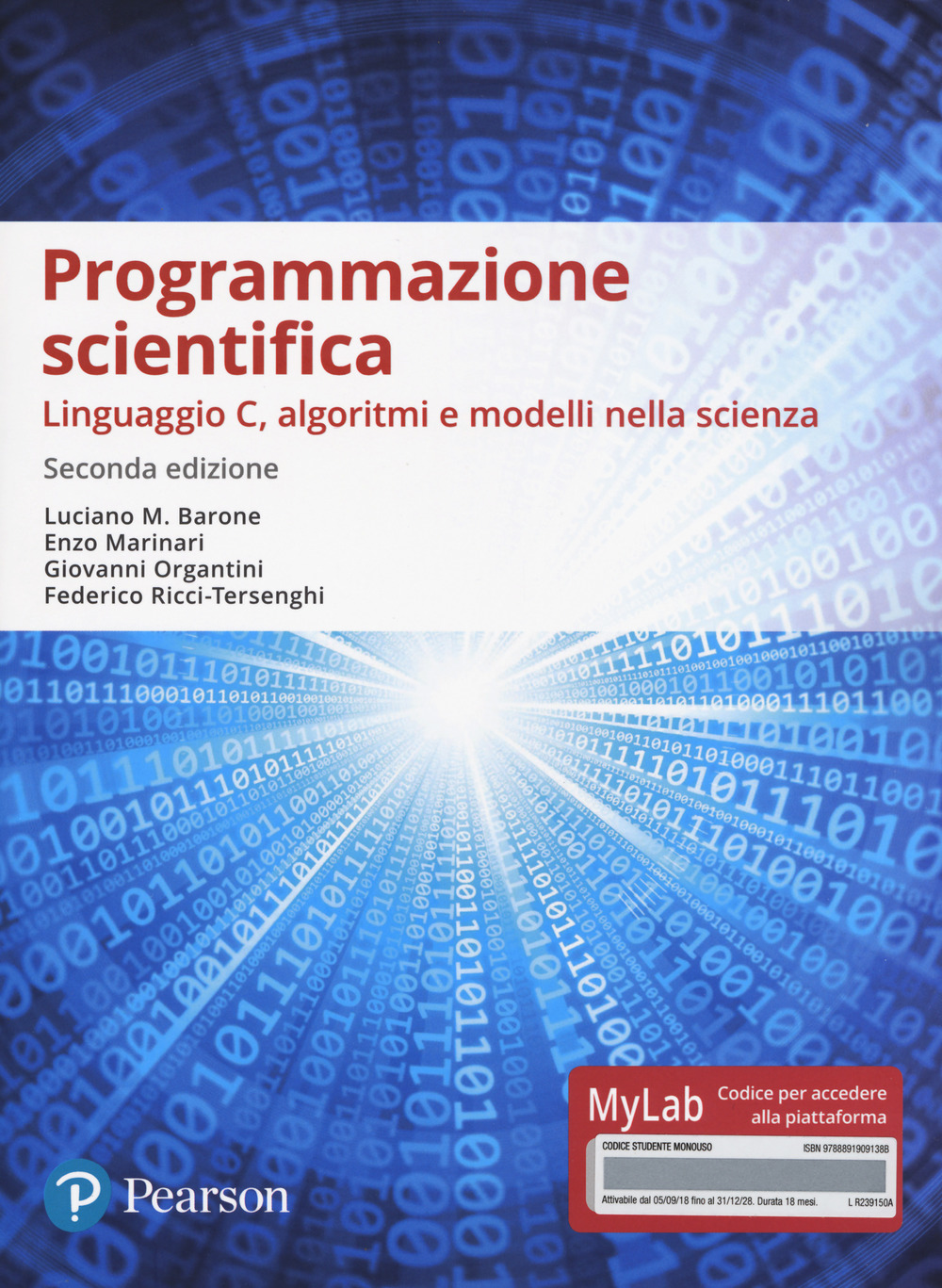 Programmazione scientifica. Linguaggio C, algoritmi e modelli nella scienza. Ediz. Mylab. Con Contenuto digitale per accesso on line