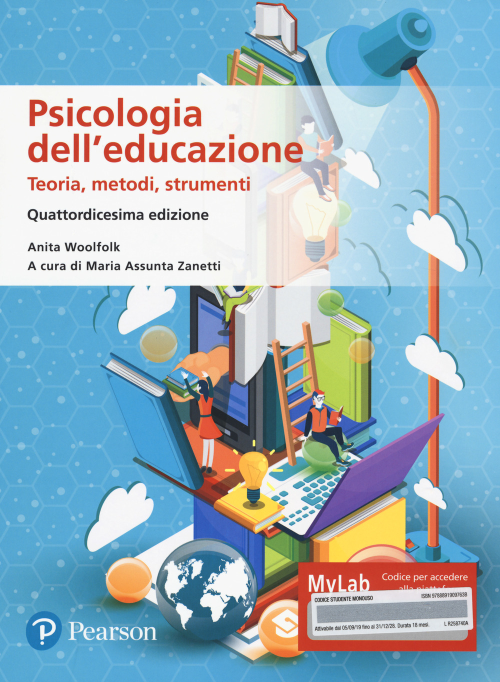 Psicologia dell'educazione. Teorie, metodi, strumenti. Ediz. MyLab. Con Contenuto digitale per accesso online