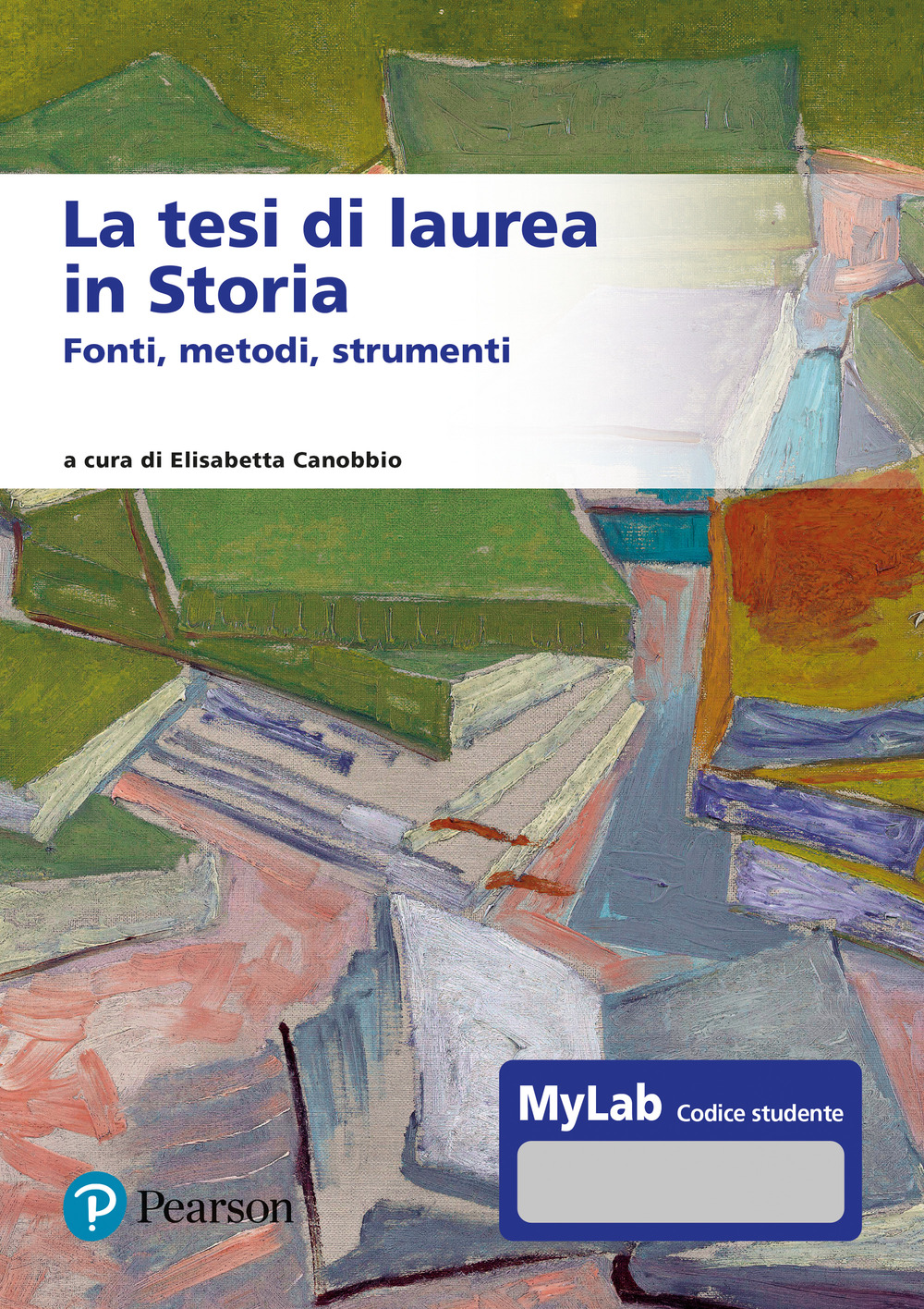 La tesi di laurea in storia. Fonti, metodi, strumenti