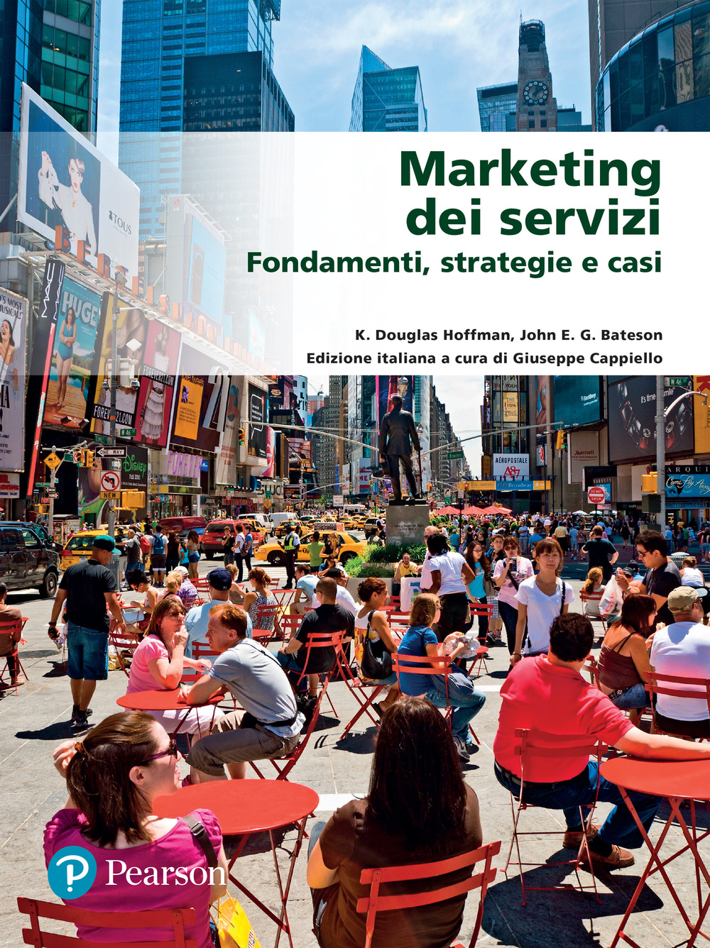 Marketing dei servizi. Fondamenti, strategie e casi