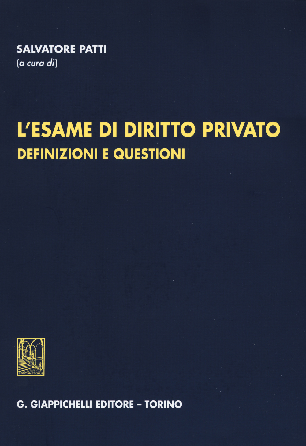 L'esame di diritto privato. Definizioni e questioni