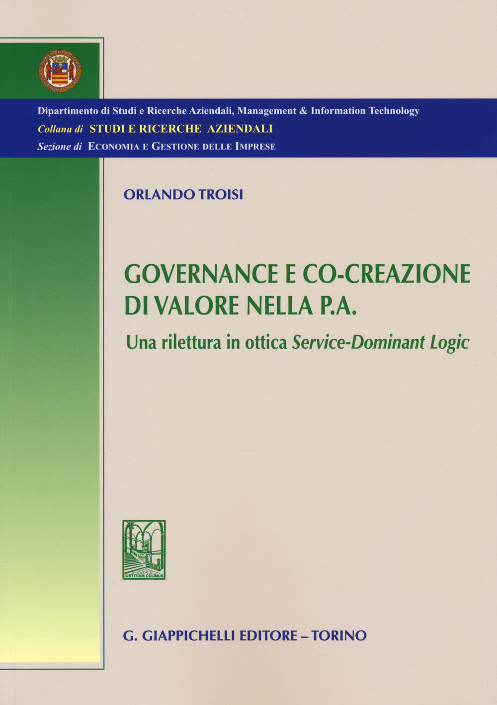 Governance e co-creazione di valore nella p.a. Una rilettura in ottica Service-Dominant Logic