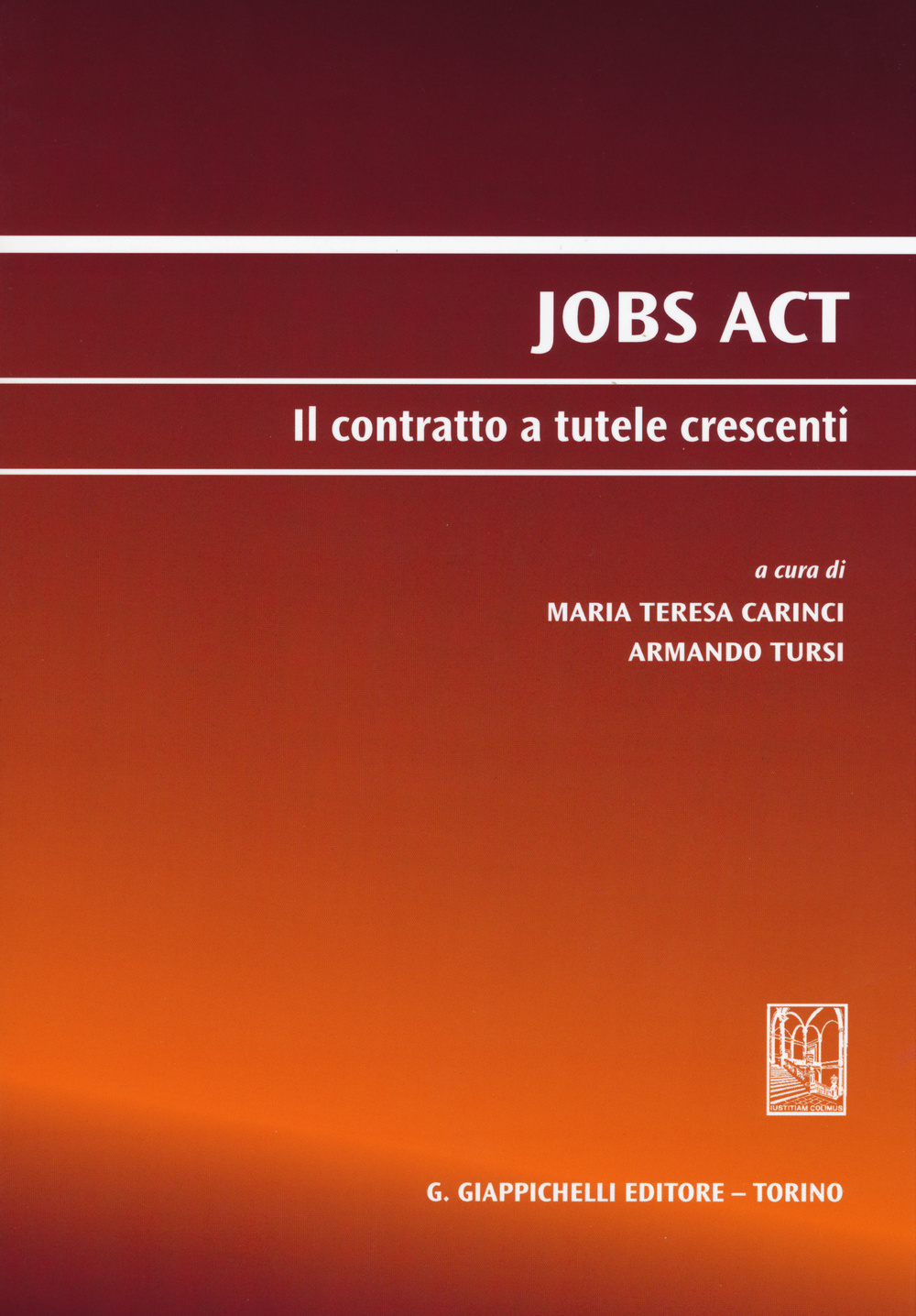 Jobs act. Il contratto a tutele crescenti