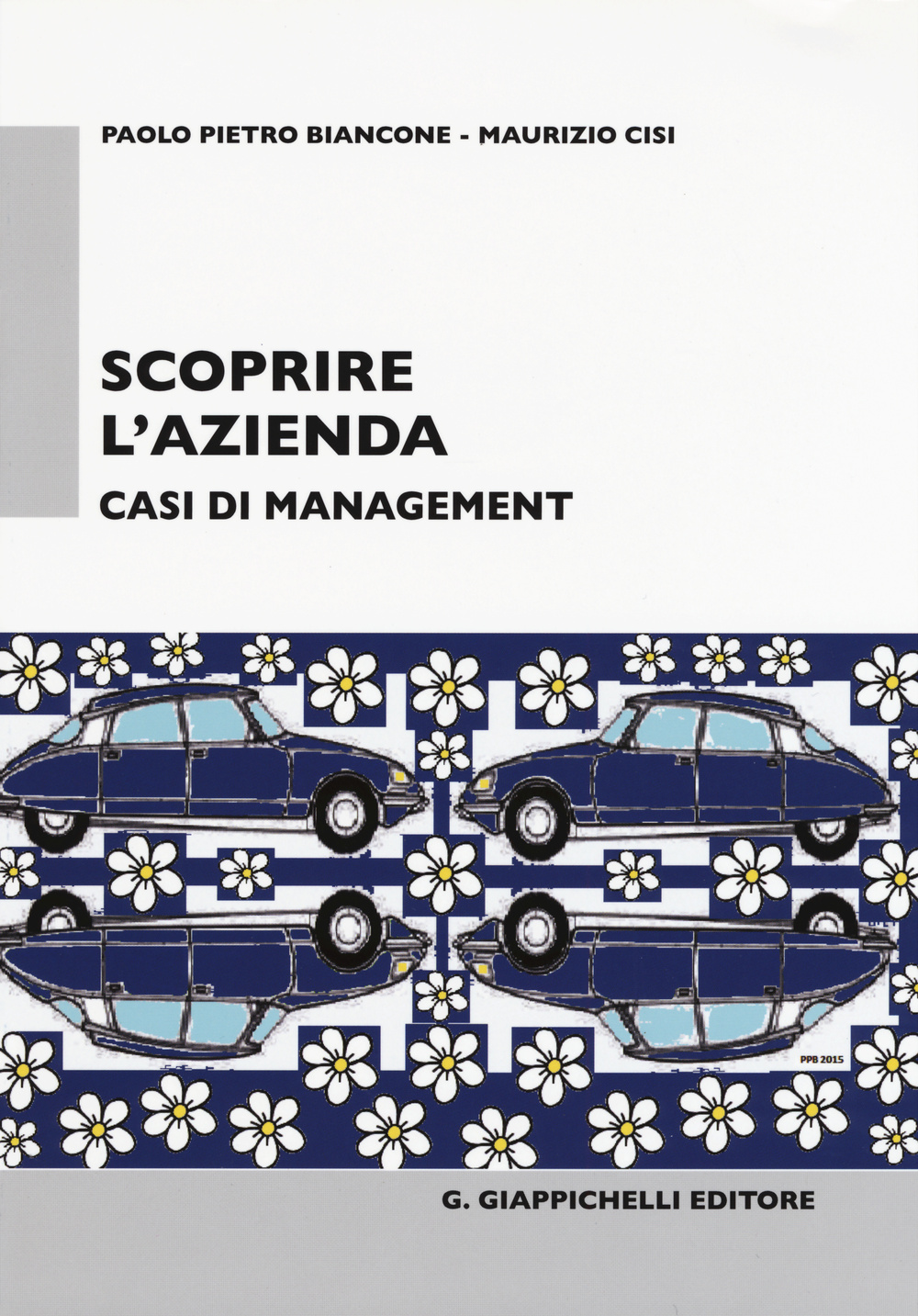 Scoprire l'azienda. Casi di management