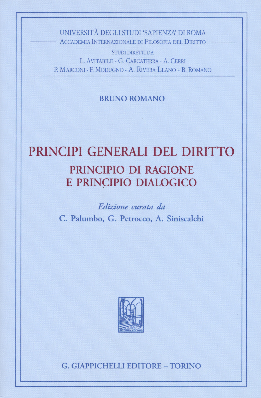 Principi generali del diritto. Principio di ragione e principio dialogico