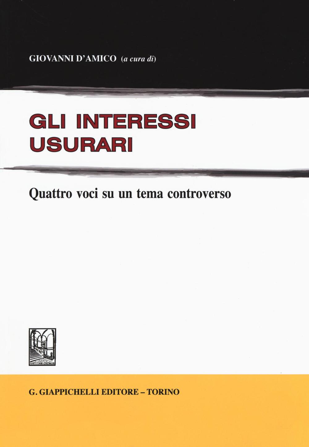 Gli interessi usurari. Quattro voci su un tema controverso