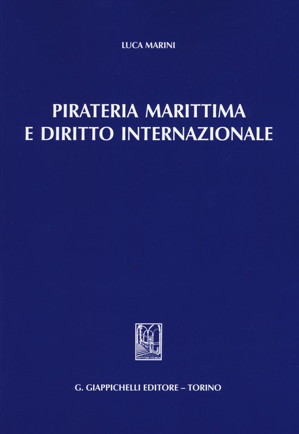 Pirateria marittima e diritto internazionale