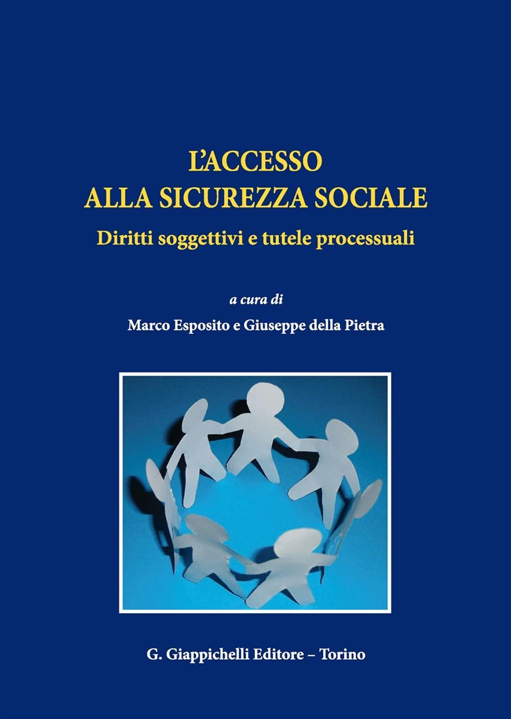 L'accesso alla sicurezza sociale. Diritti soggettivi e tutele processuali