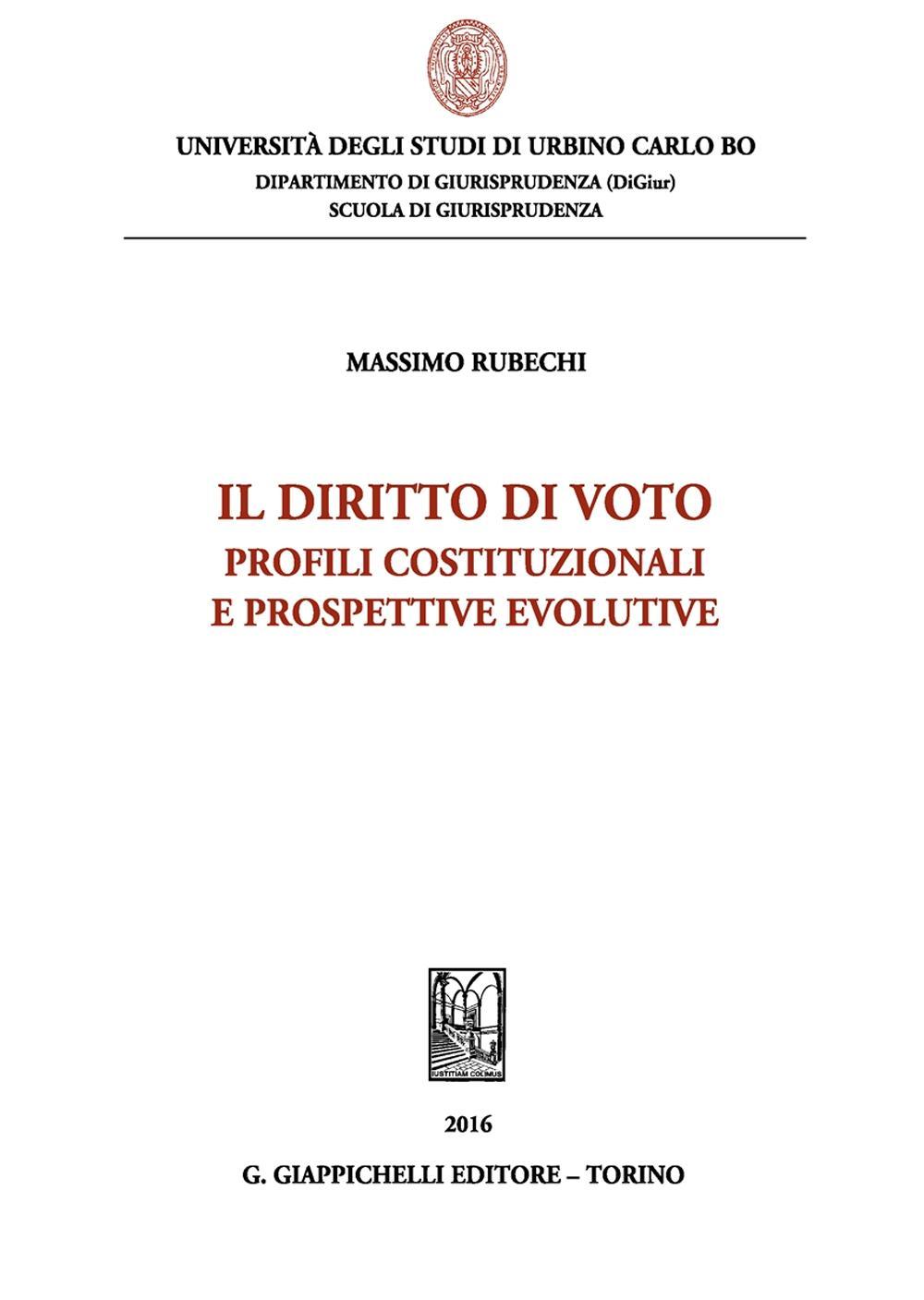 Il diritto di voto. Profili costituzionali e prospettive evolutive