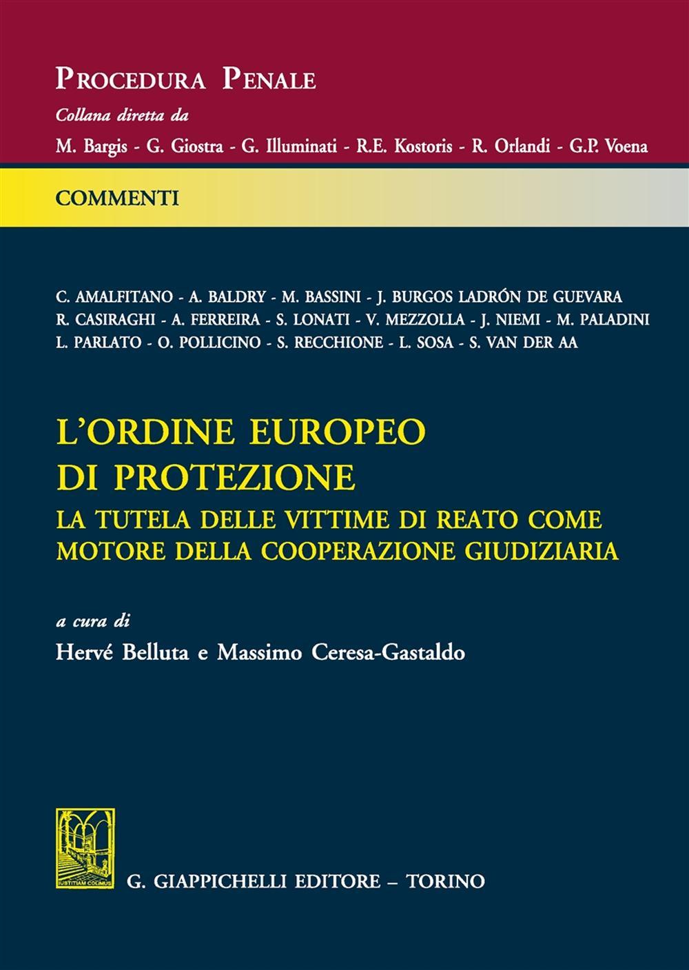 L'ordine europeo di protezione. La tutela delle vittime di reato come motore della cooperazione giudiziaria