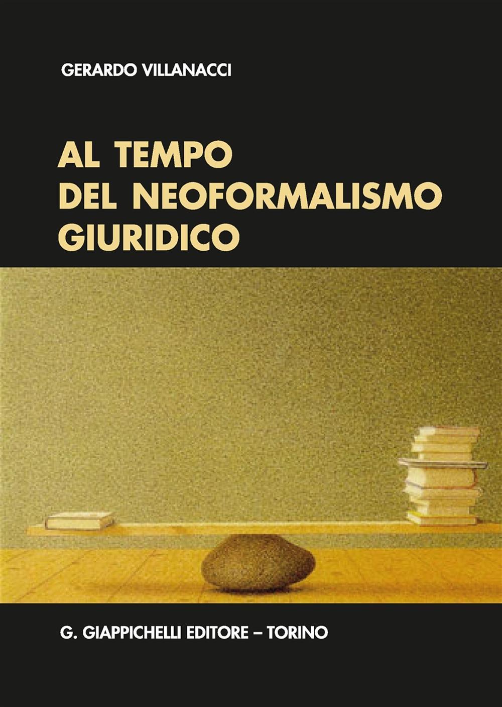 Al tempo del neoformalismo giuridico